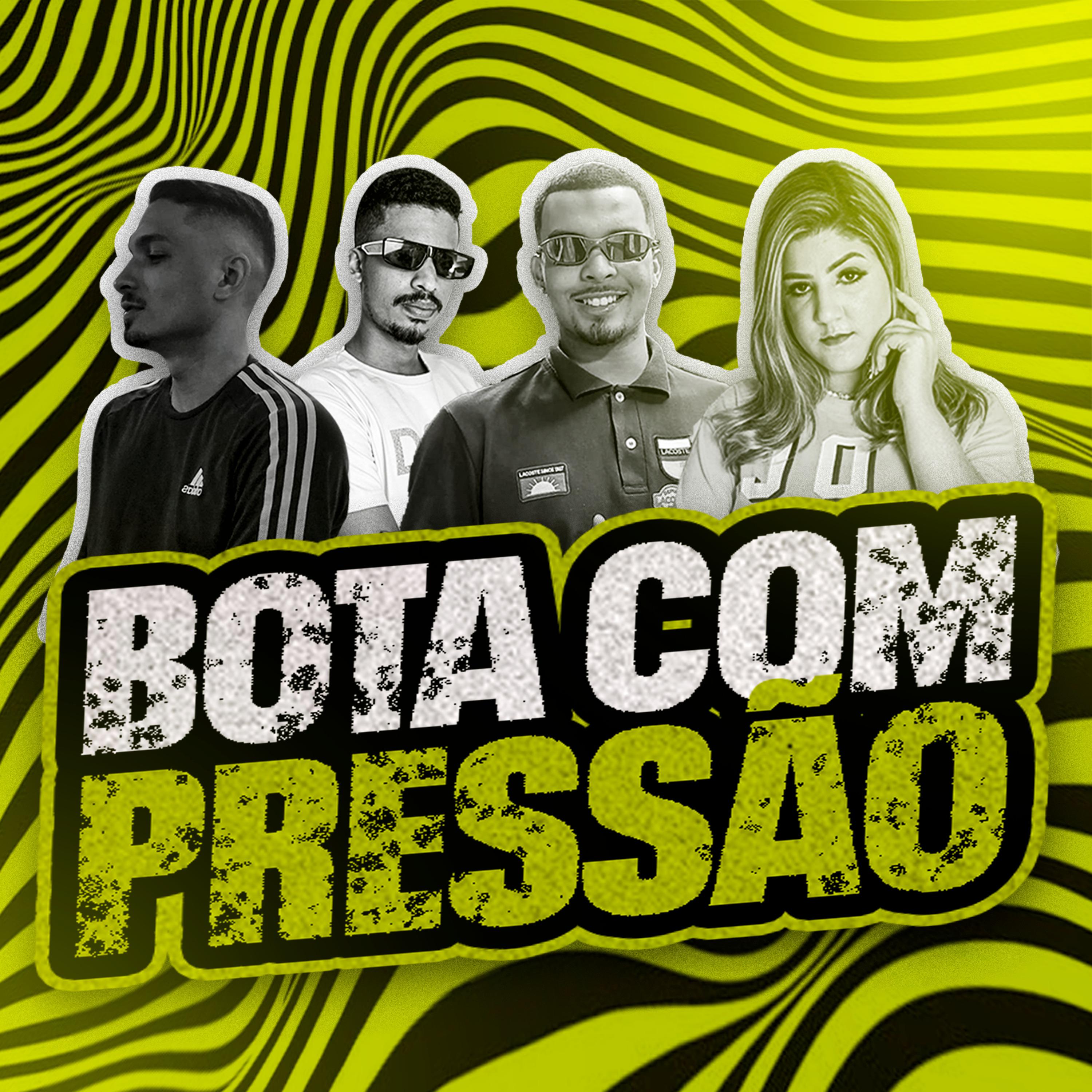 Постер альбома Bota Com Pressão