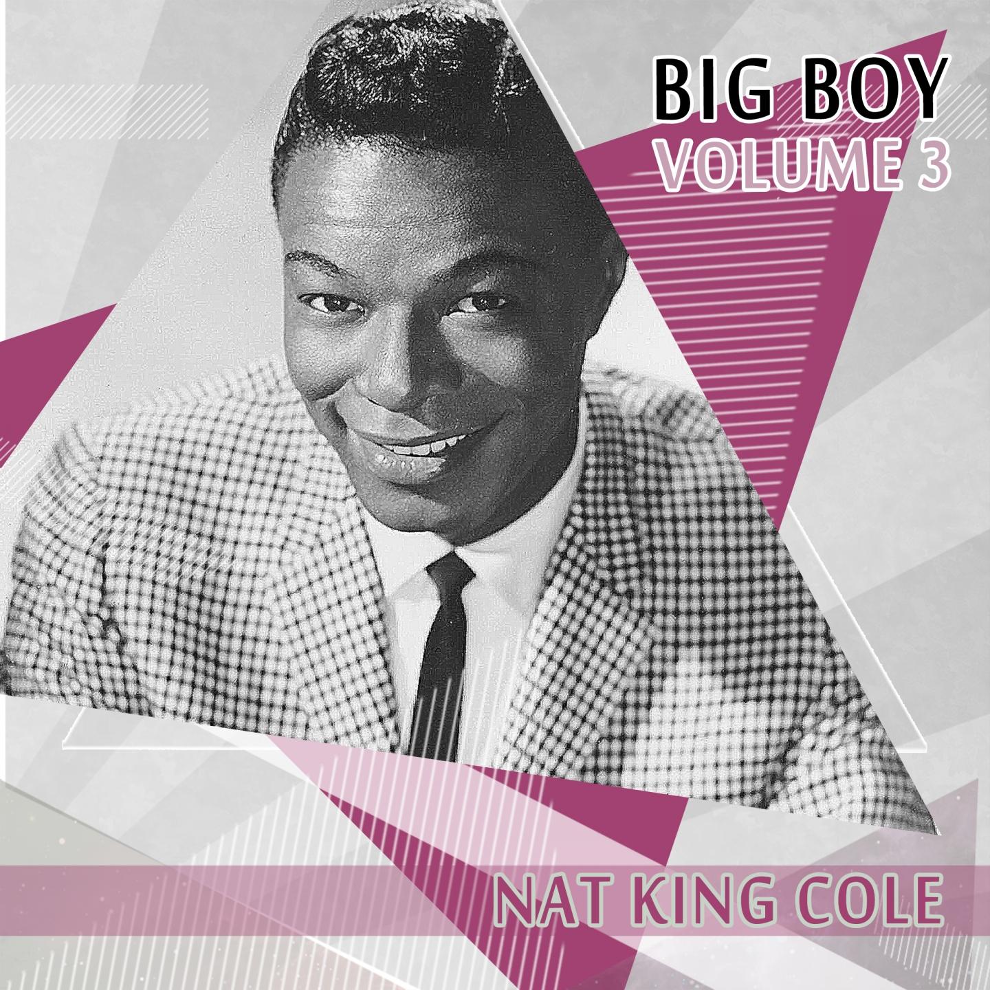 Постер альбома Big Boy Nat King Cole, Vol. 3