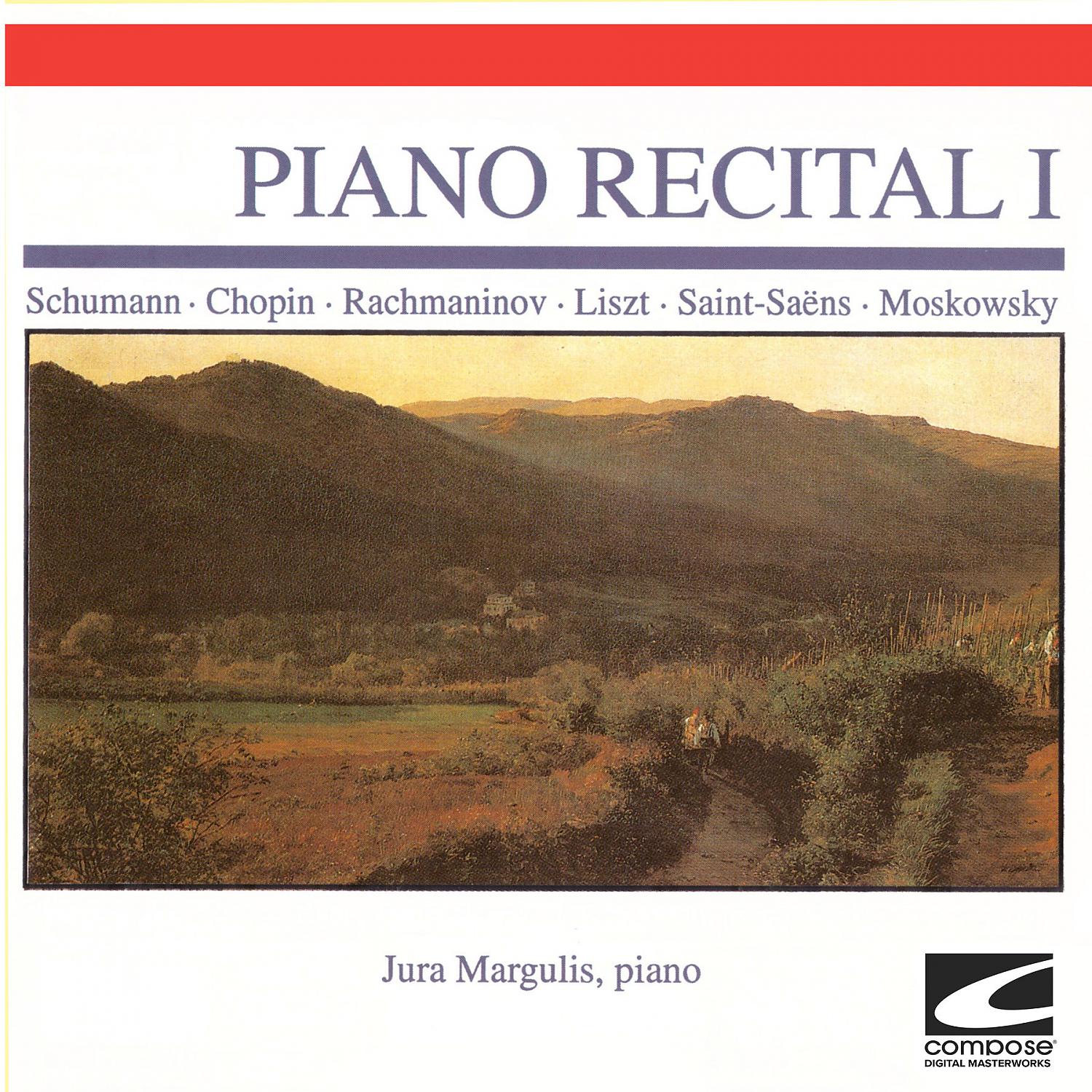 Постер альбома Piano Recital I - Schumann - Chopin - Rachmaninov - Liszt - Saint Saens- Moskowsky