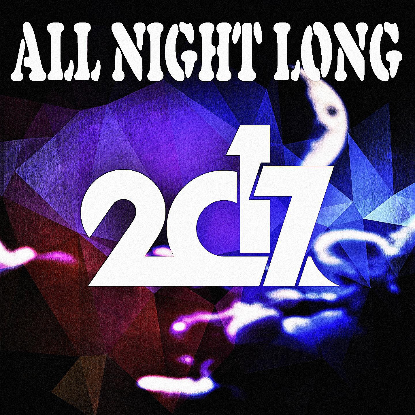 Постер альбома All Night Long 2017