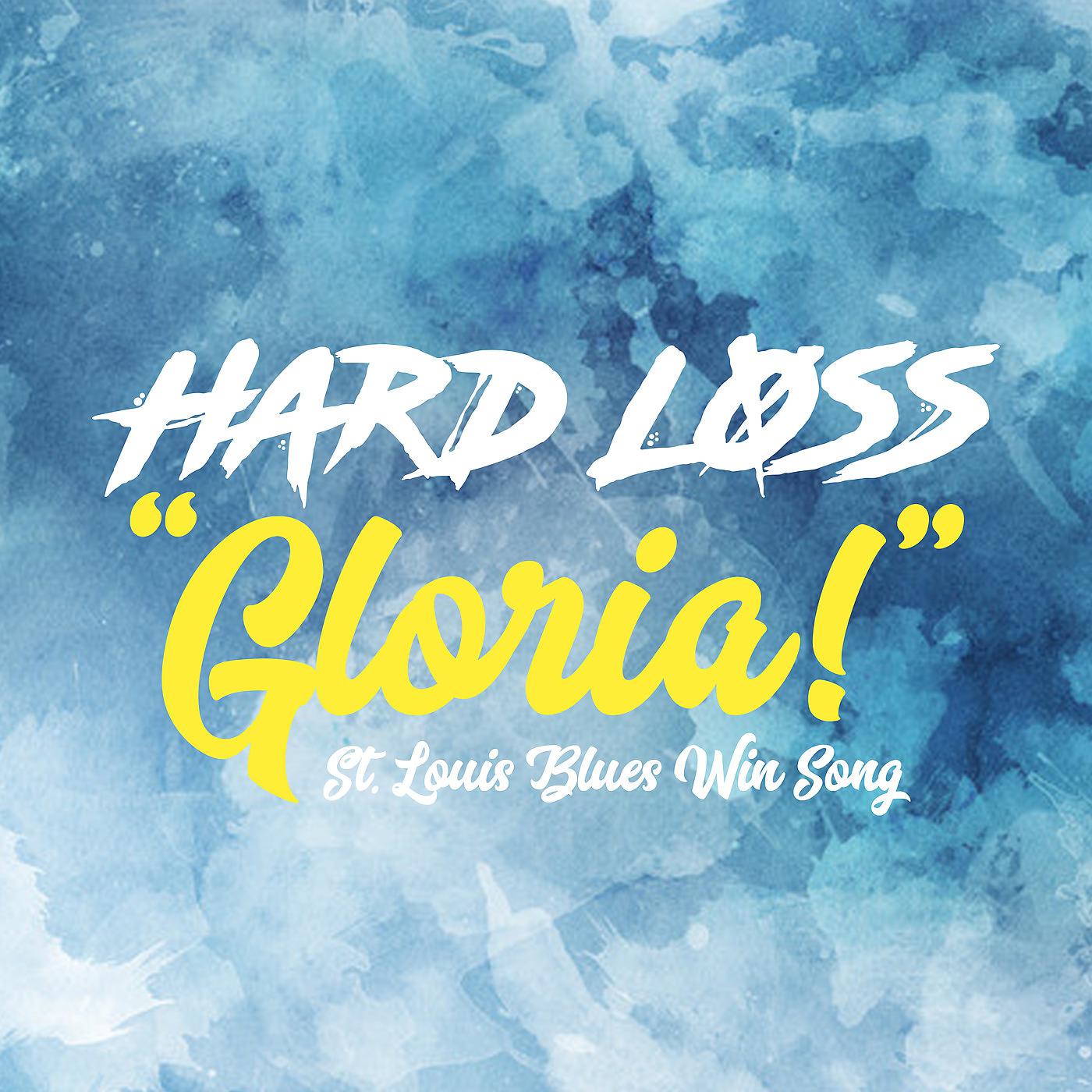 Постер альбома Gloria! (St. Louis Blues Win Song)