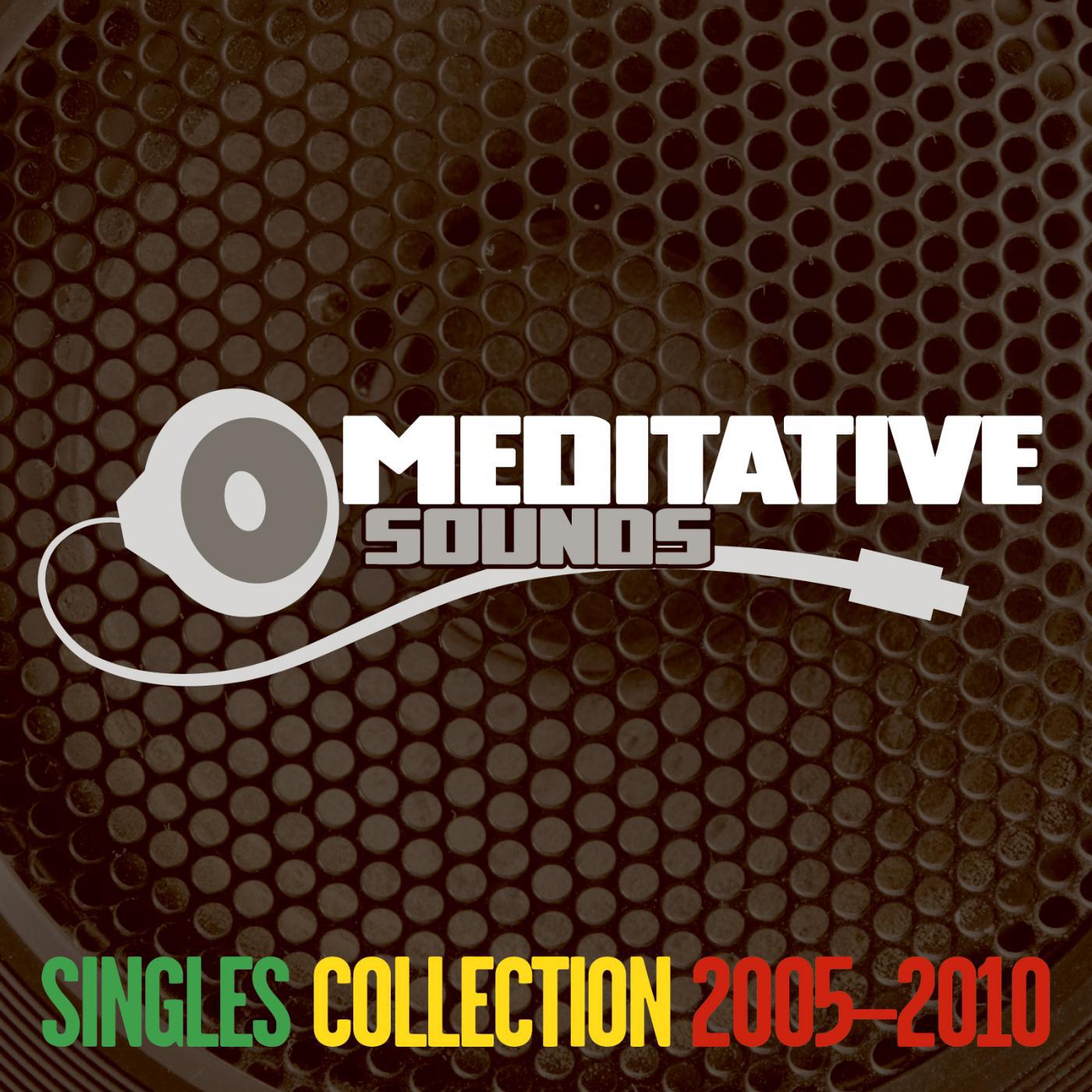 Постер альбома Meditative Sounds Singles Collection 2005-2010