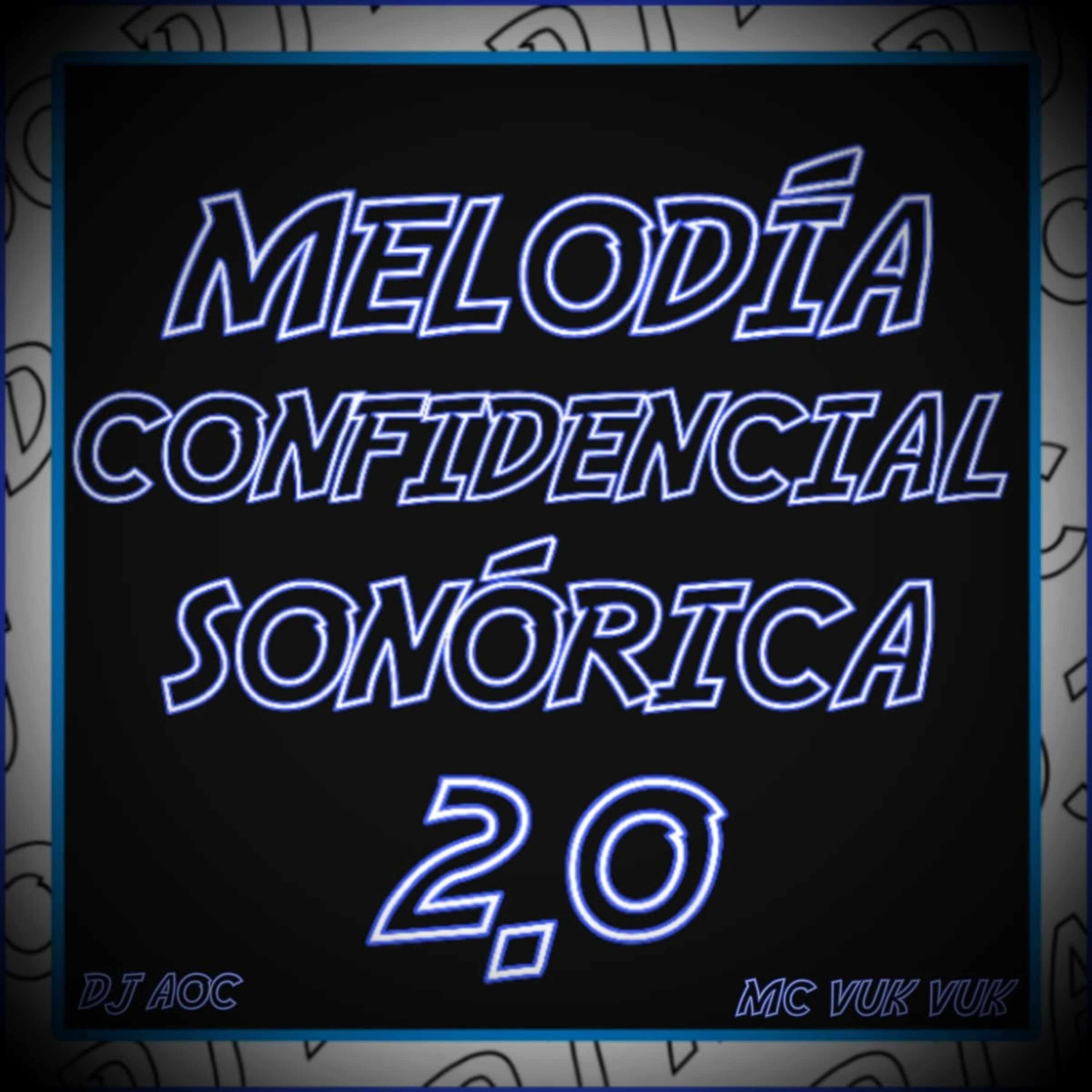 Постер альбома Melodía Confidencial Sonórica 2.0