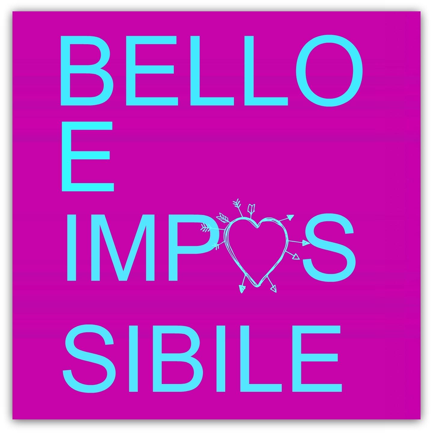Постер альбома Bello e impossibile