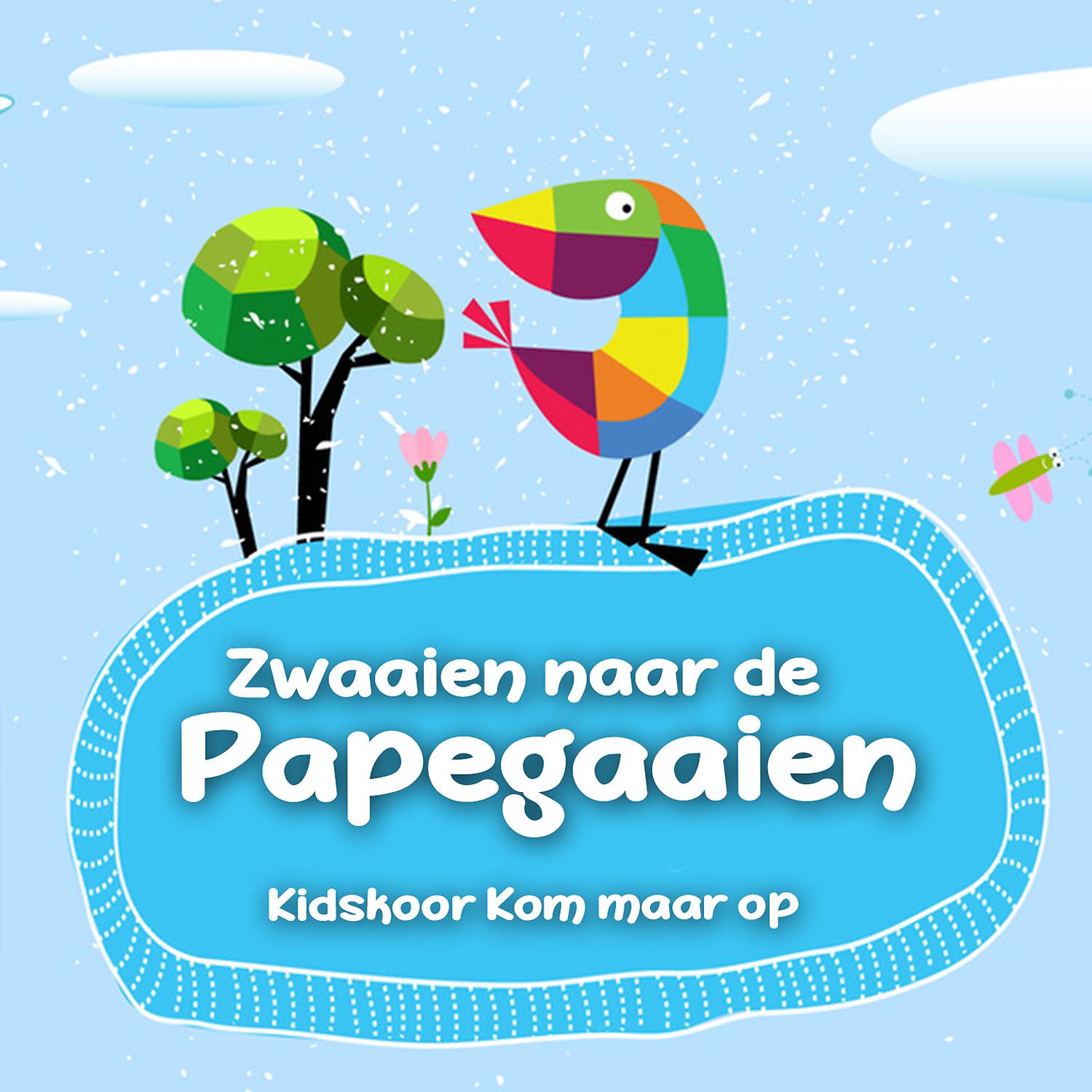 Постер альбома Zwaaien Naar De Papegaaien