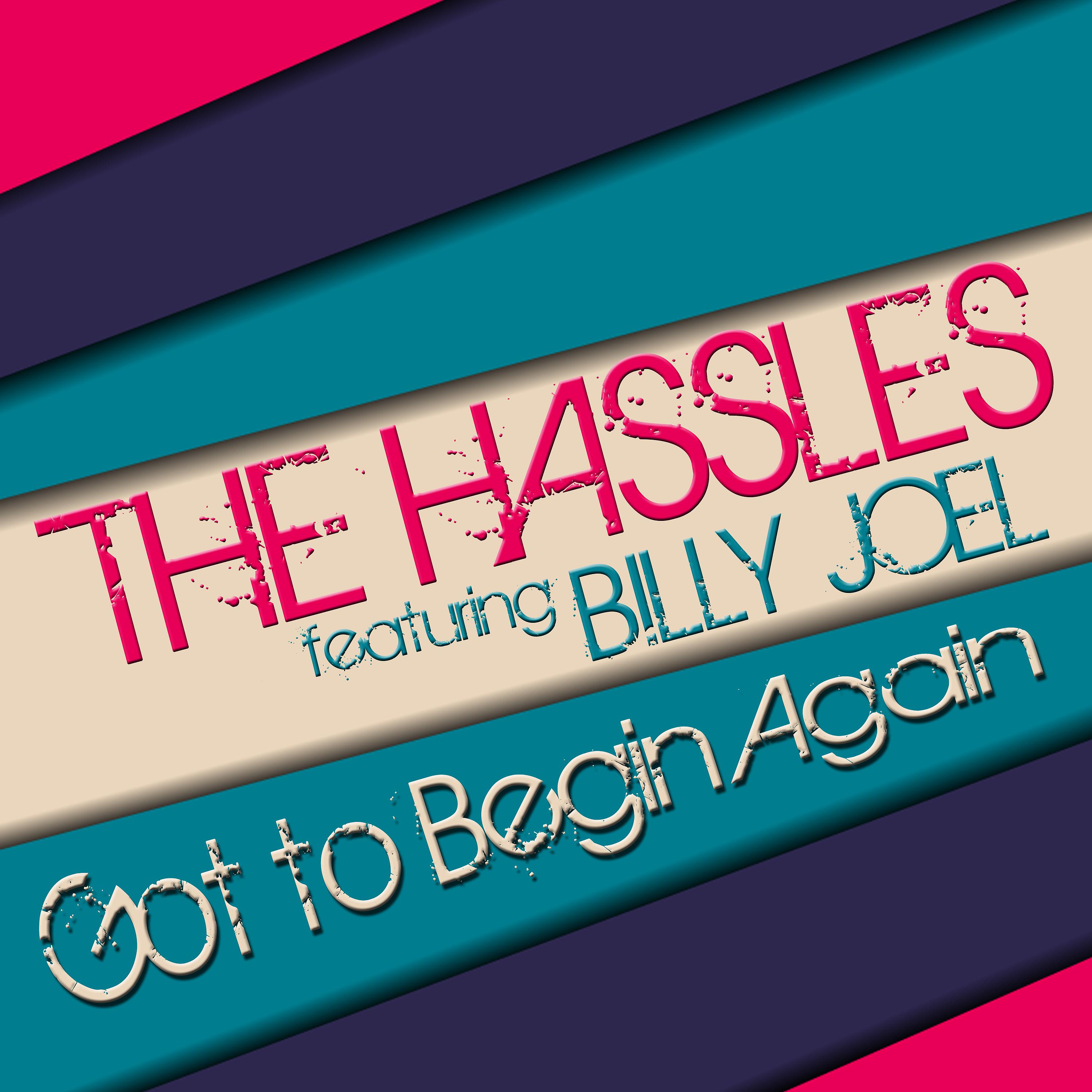 Постер альбома The Hassles Featuring Billy Joel, Got to Begin Again