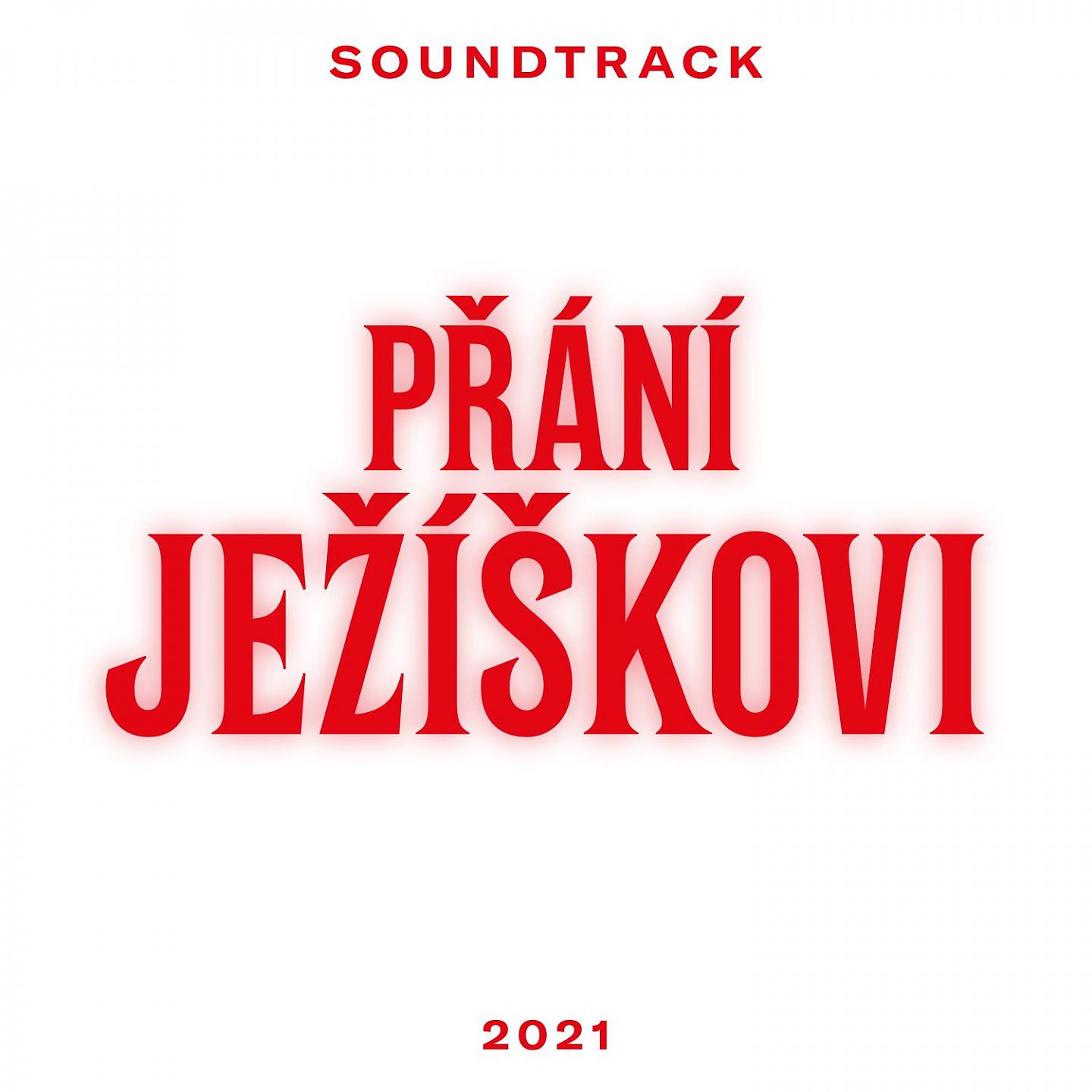 Постер альбома Přání Ježíškovi (Soundtrack)
