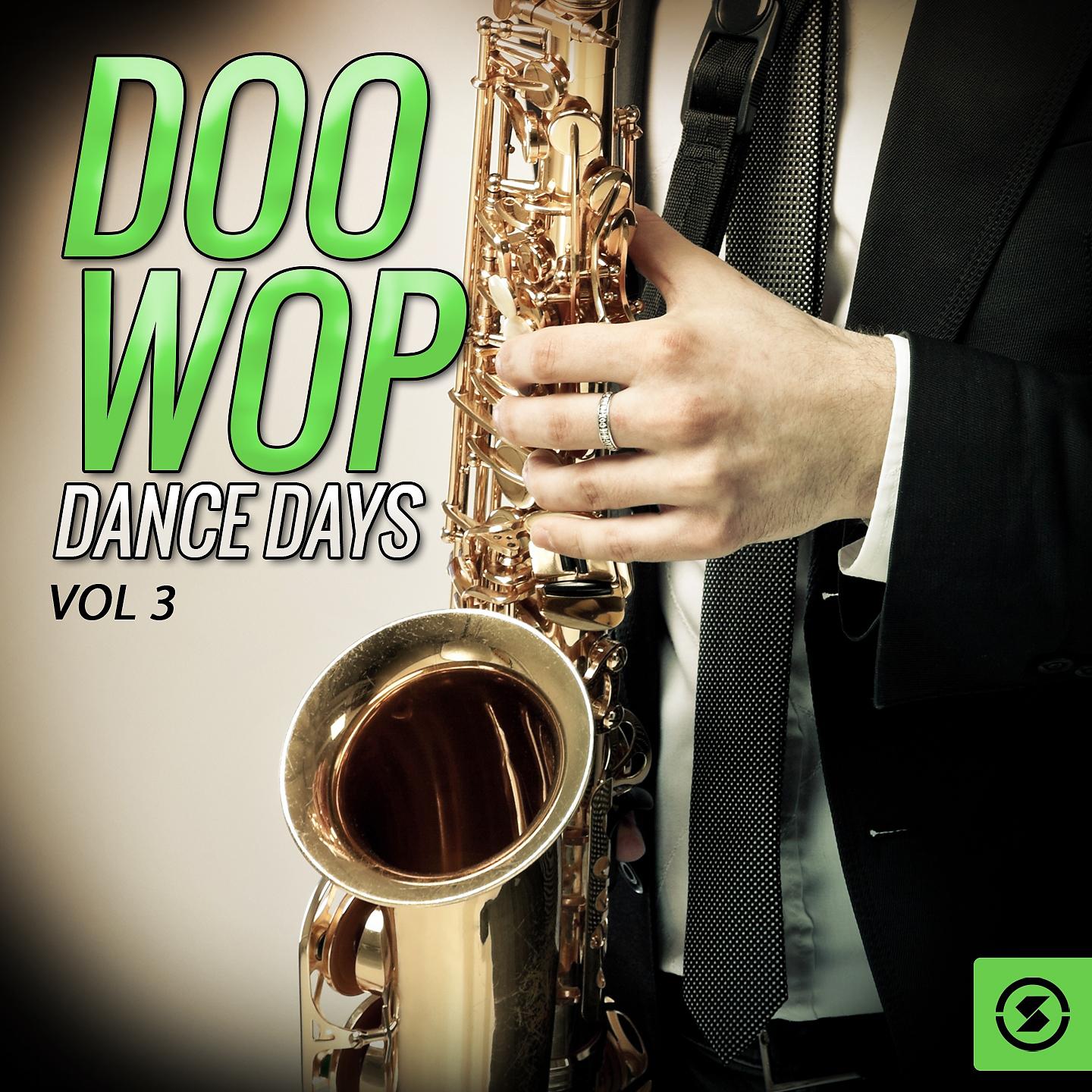 Постер альбома Doo Wop Dance Days, Vol. 3