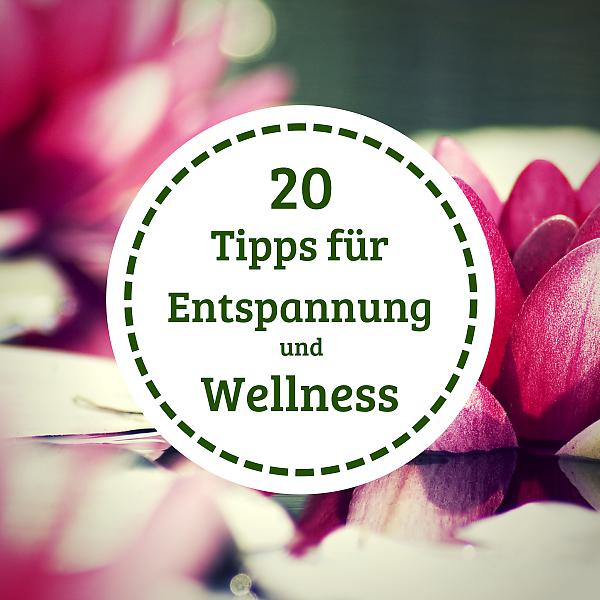 Постер альбома 20 Tipps für Entspannung und Wellness