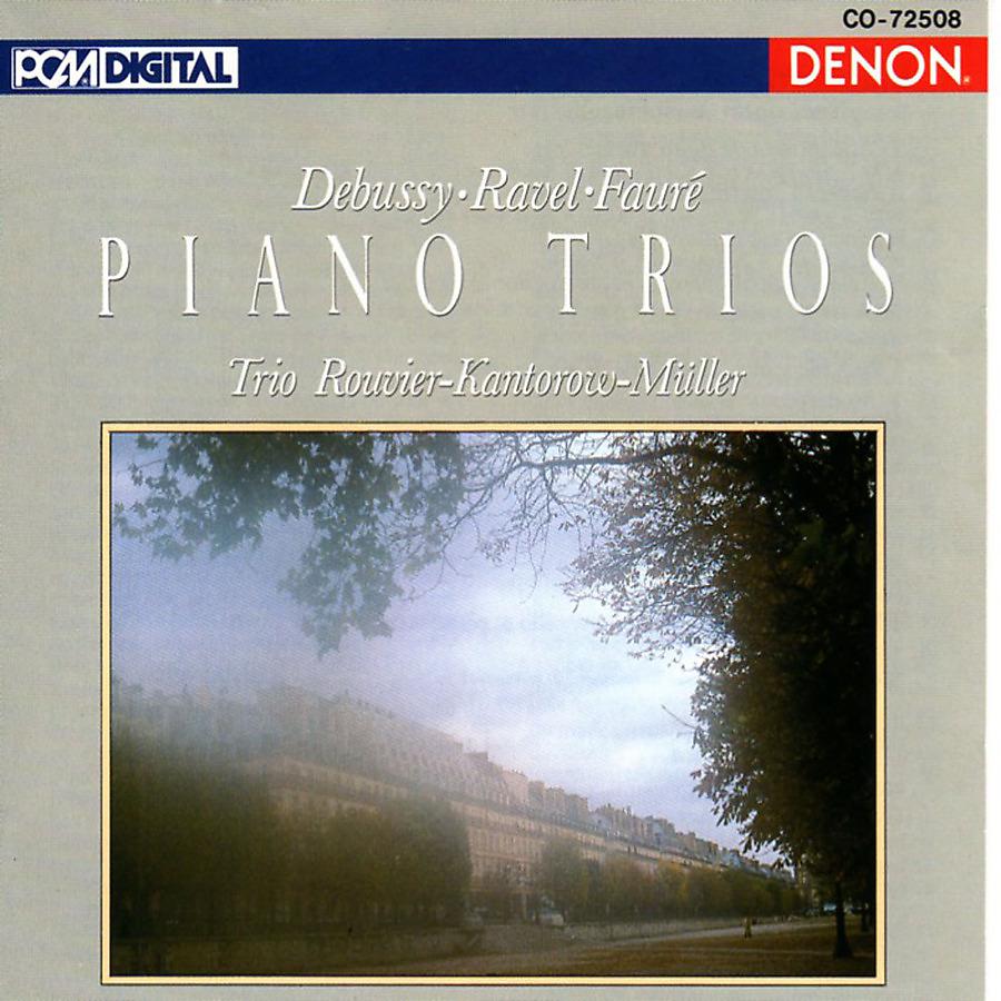 Постер альбома Debussy, Ravel & Faure: Piano Trios