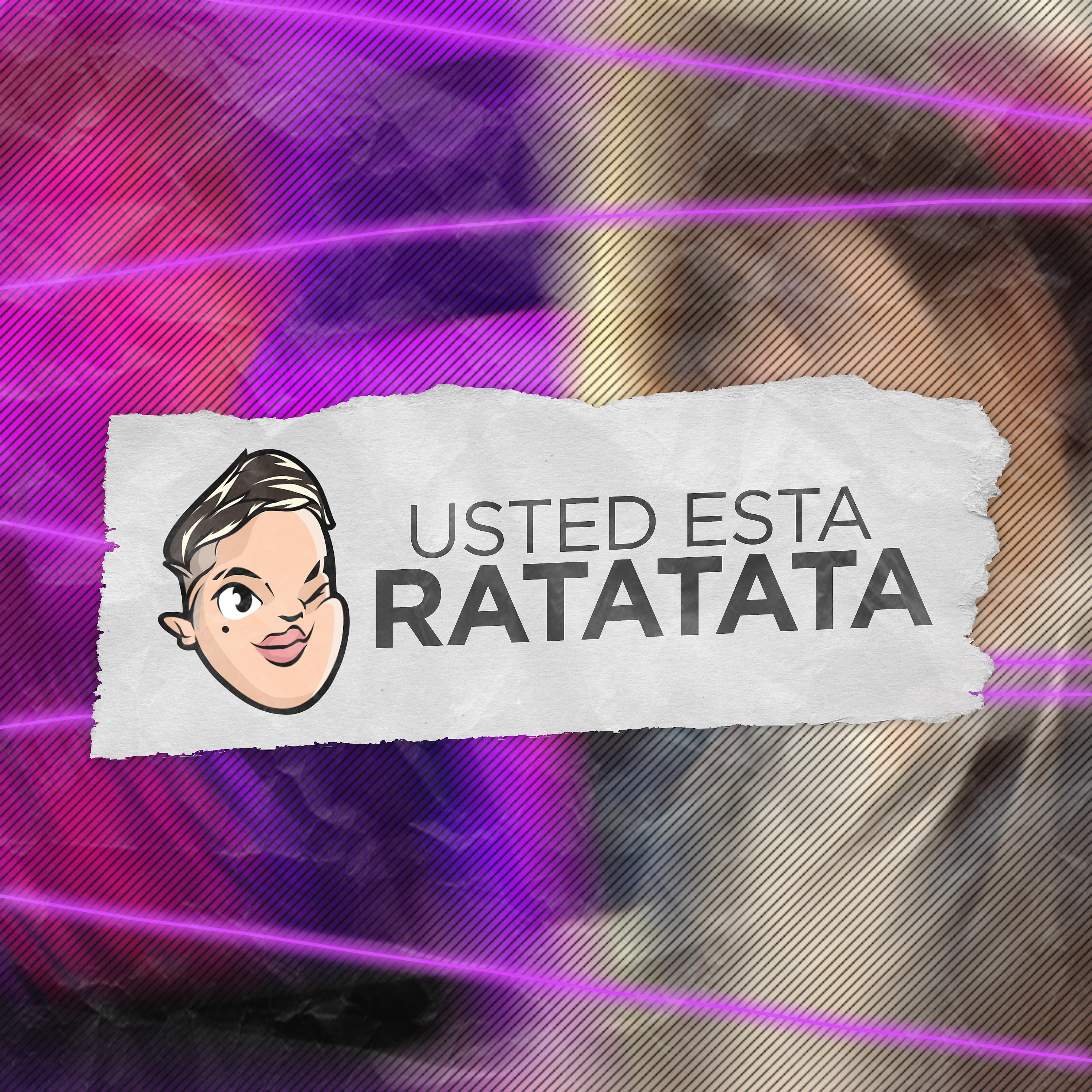 Постер альбома Usted Esta Ratatata