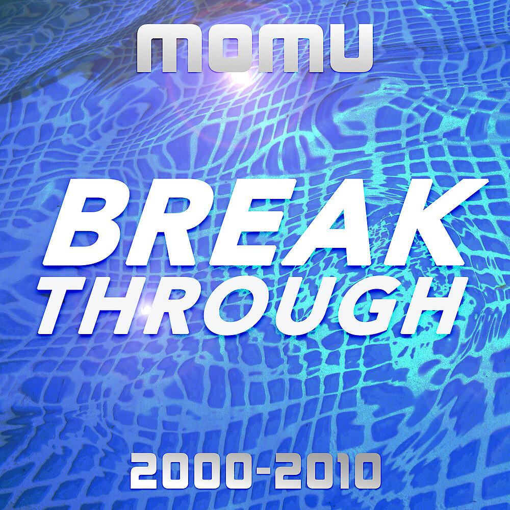Постер альбома Break Through (2000-2010)