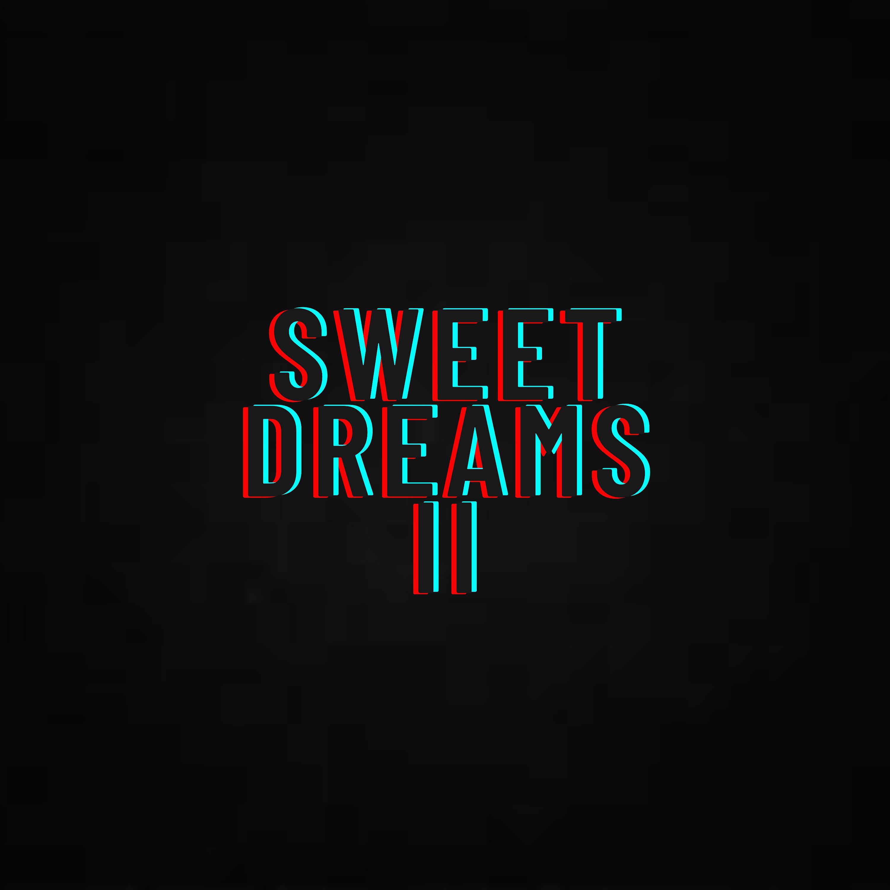 Постер альбома Sweet Dreams II