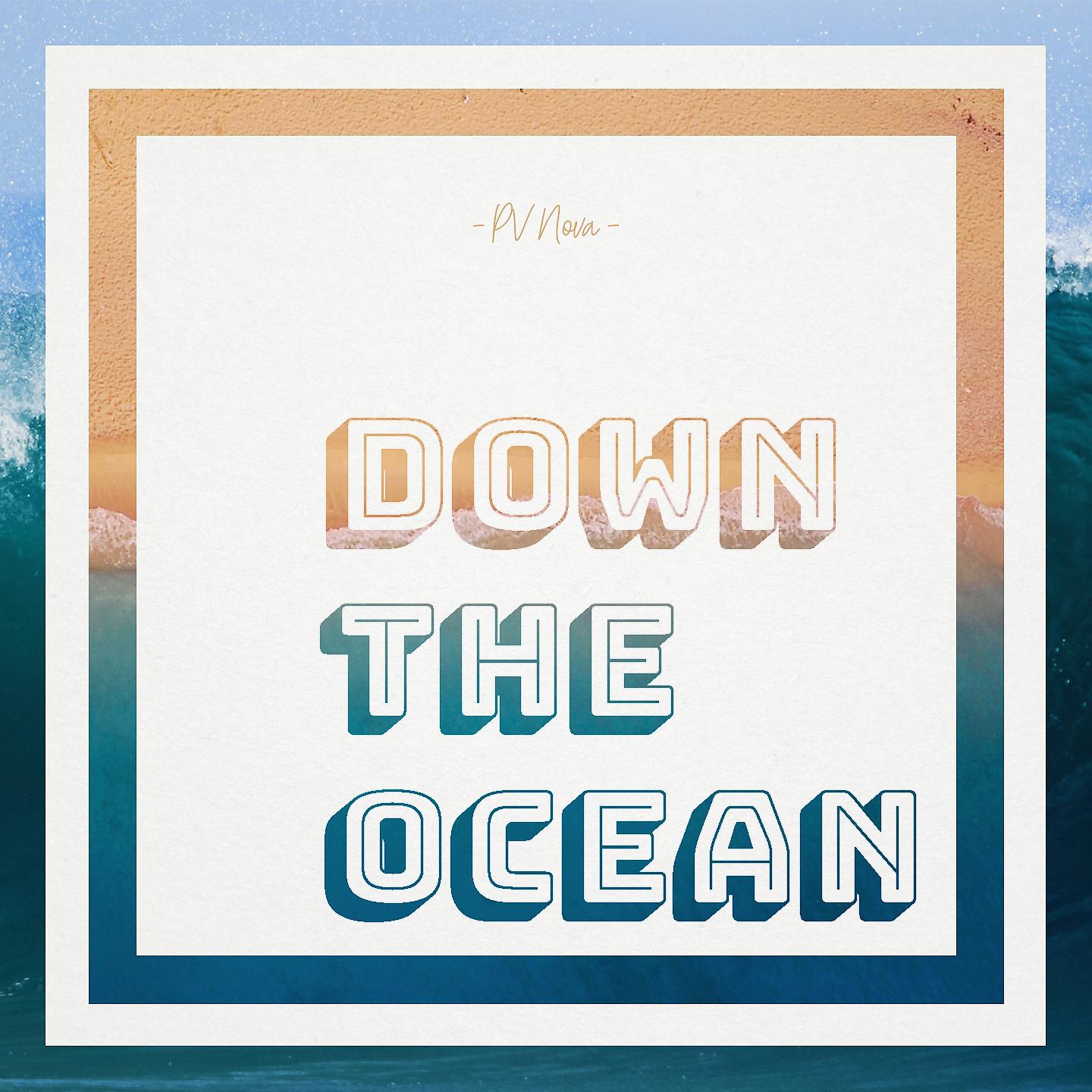 Постер альбома Down the Ocean
