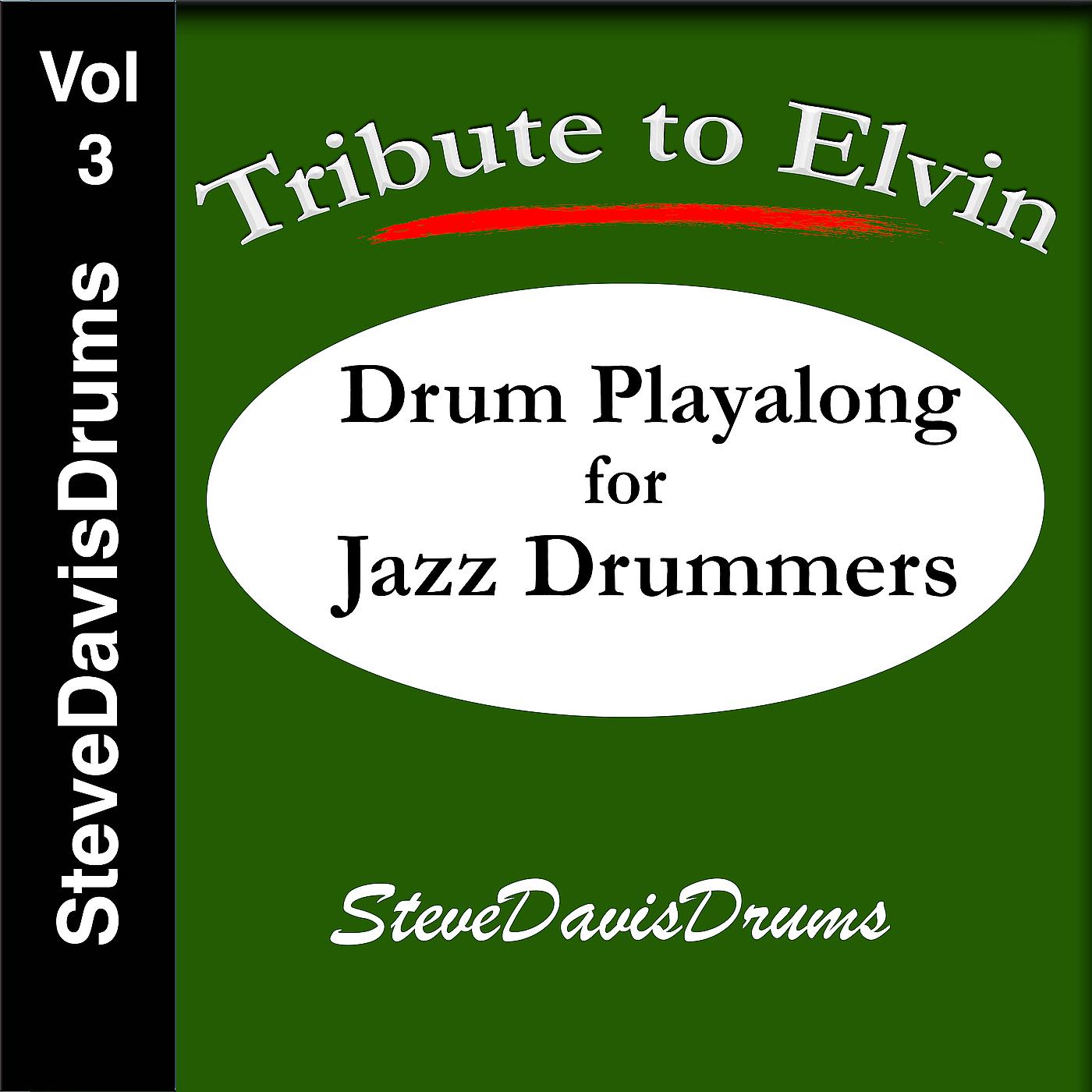 Постер альбома Tribute to Elvin: Drum Playalong for Jazz Drummers, Vol. 3
