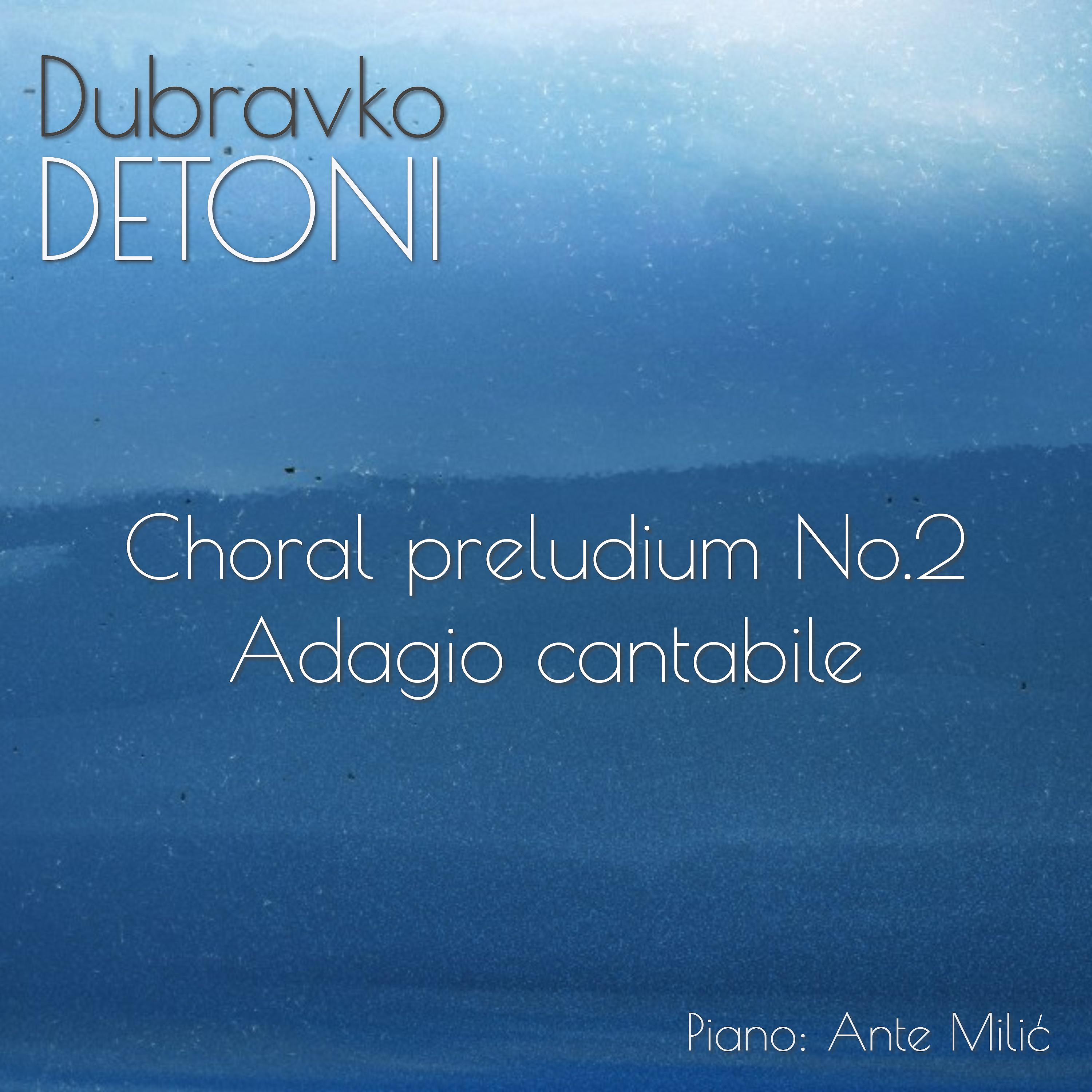 Постер альбома D. Detoni: Choral Preludium No.2, Adagio Cantabile