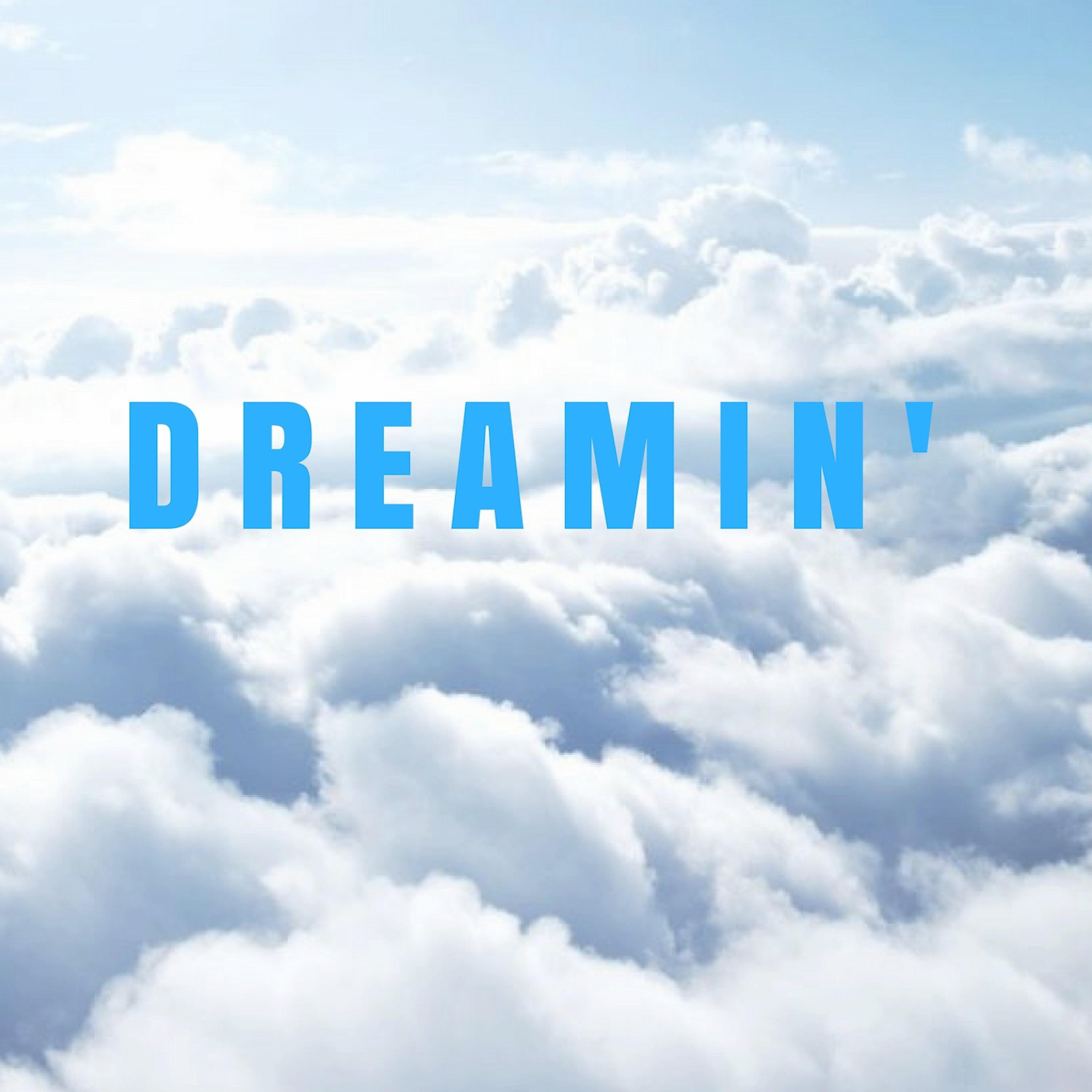 Постер альбома Dreamin'