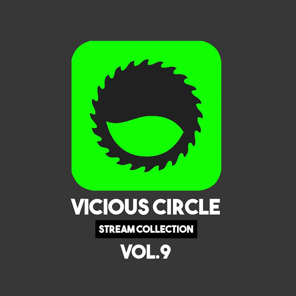 Постер альбома Vicious Circle: Stream Collection, Vol. 9
