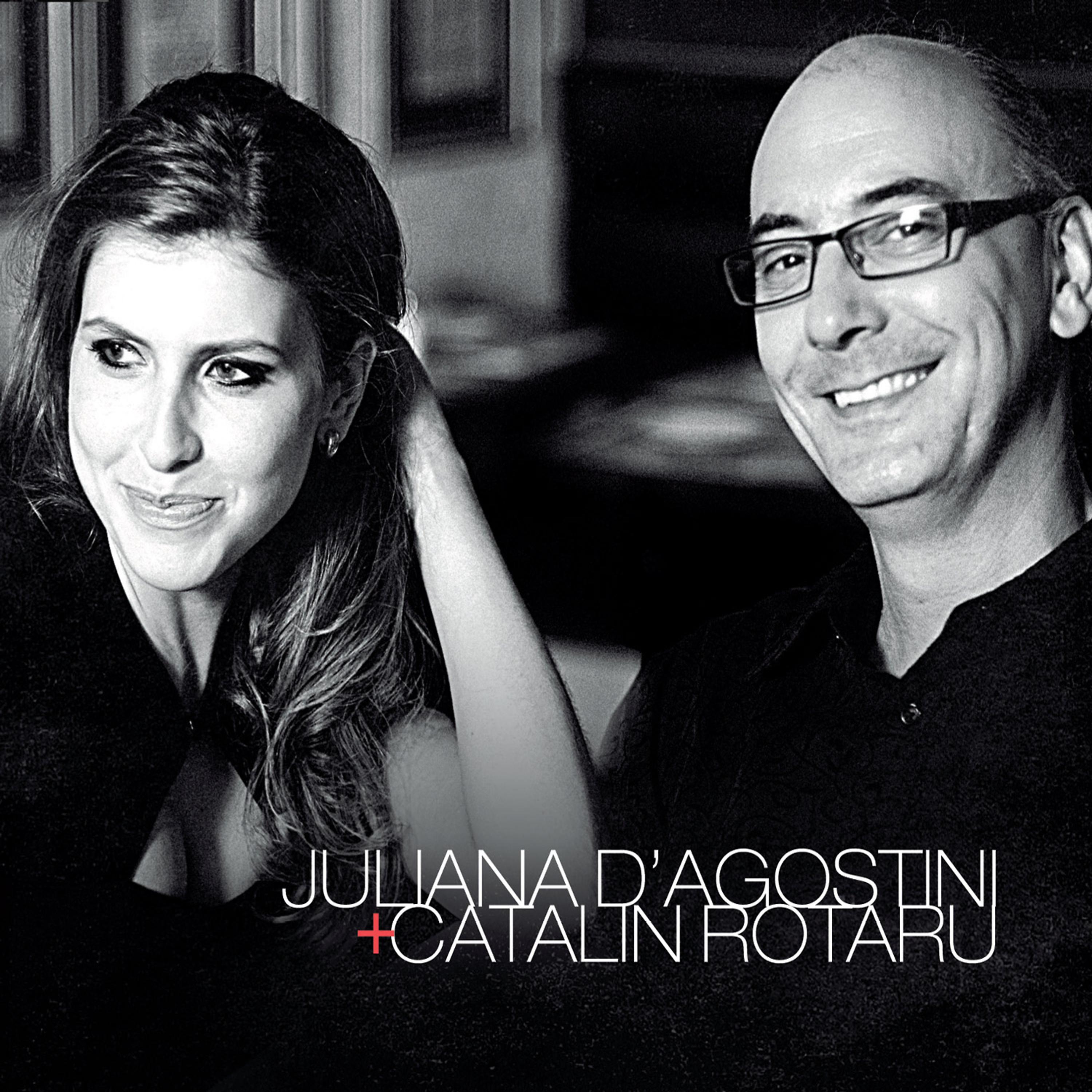 Постер альбома Juliana D'Agostini + Catalin Rotaru