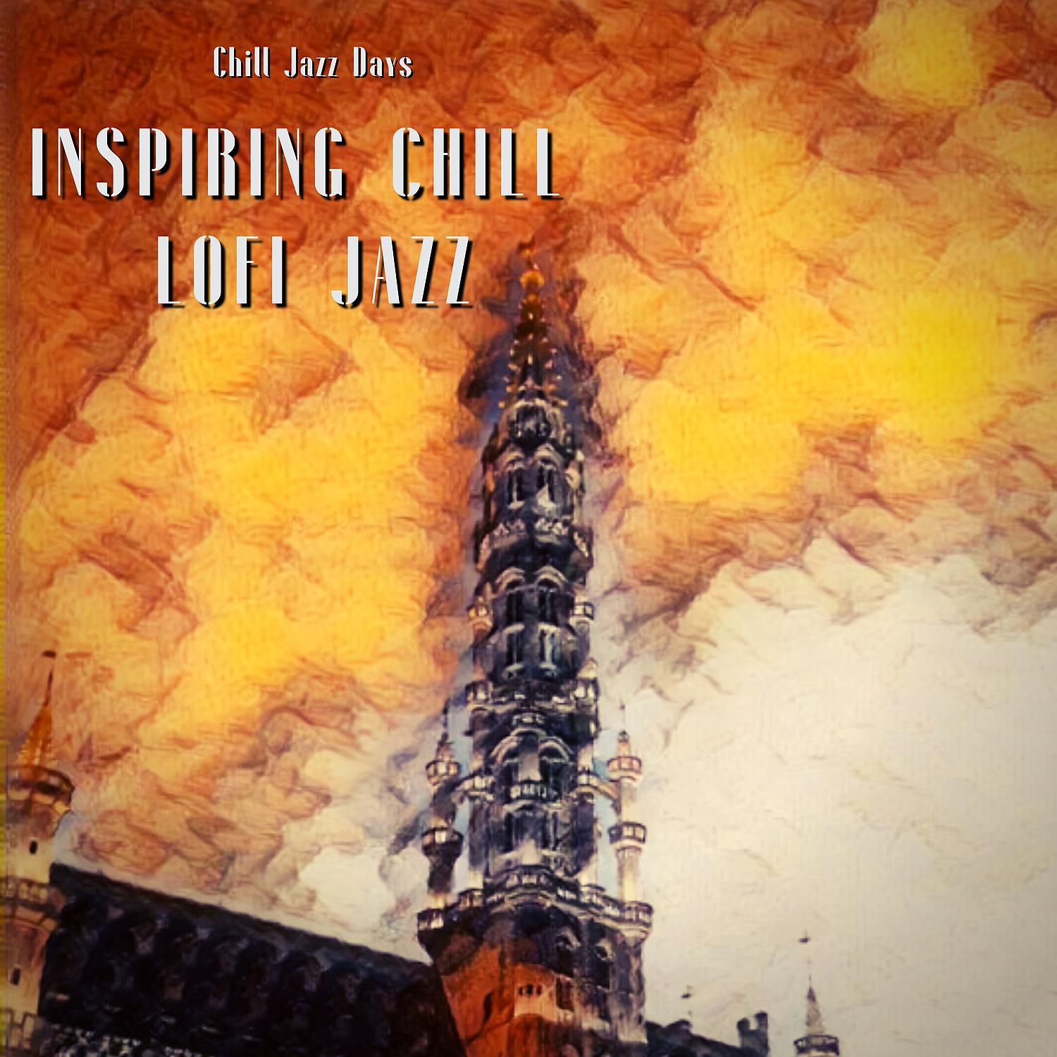 Постер альбома Inspiring Chill LoFi Jazz