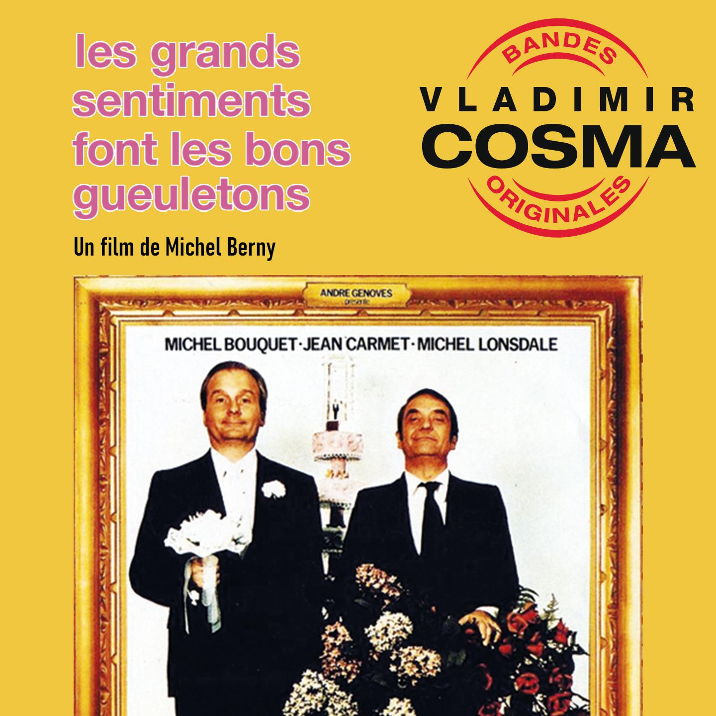 Постер альбома Les Grands sentiments font les bons gueuletons