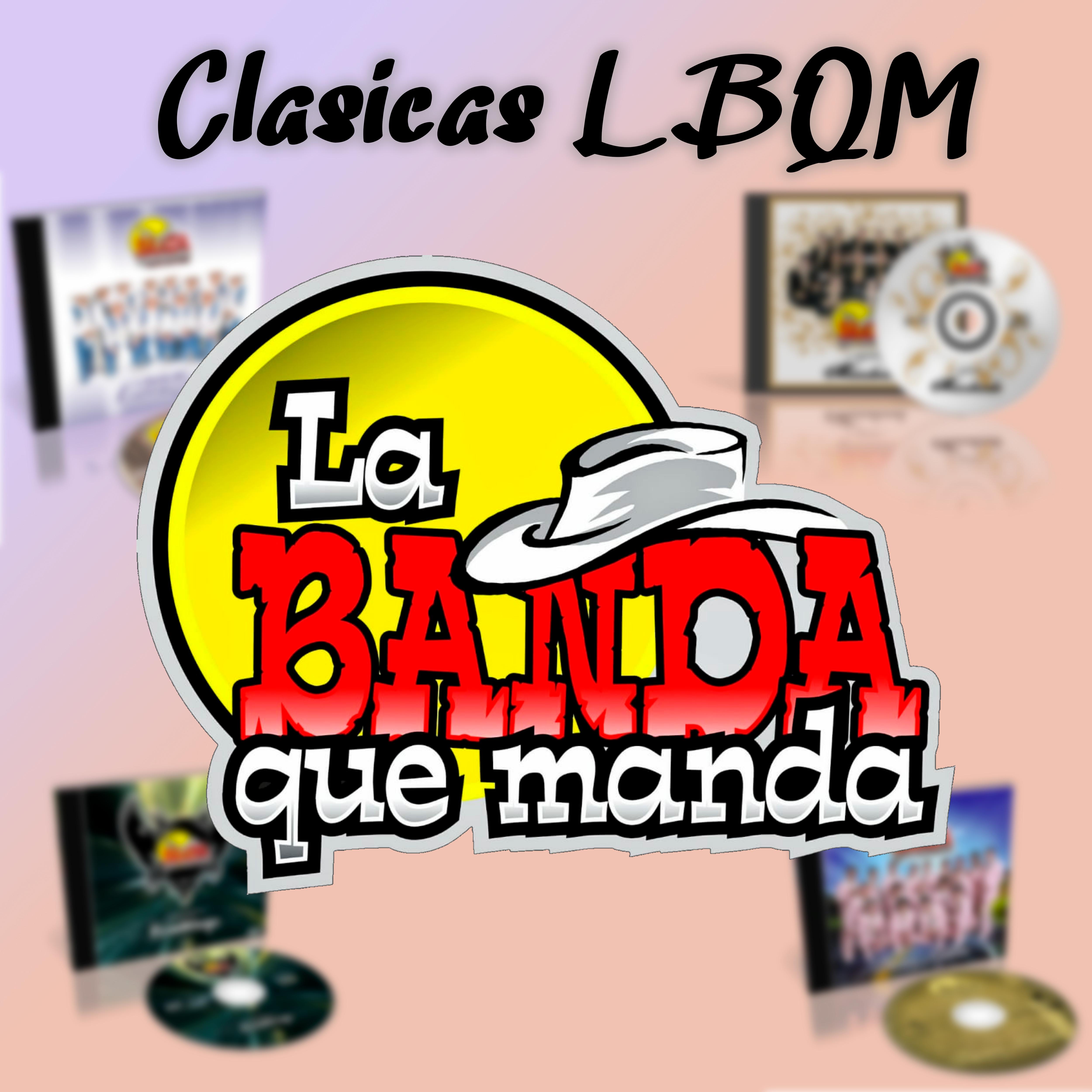 Постер альбома Clásicas Lbqm