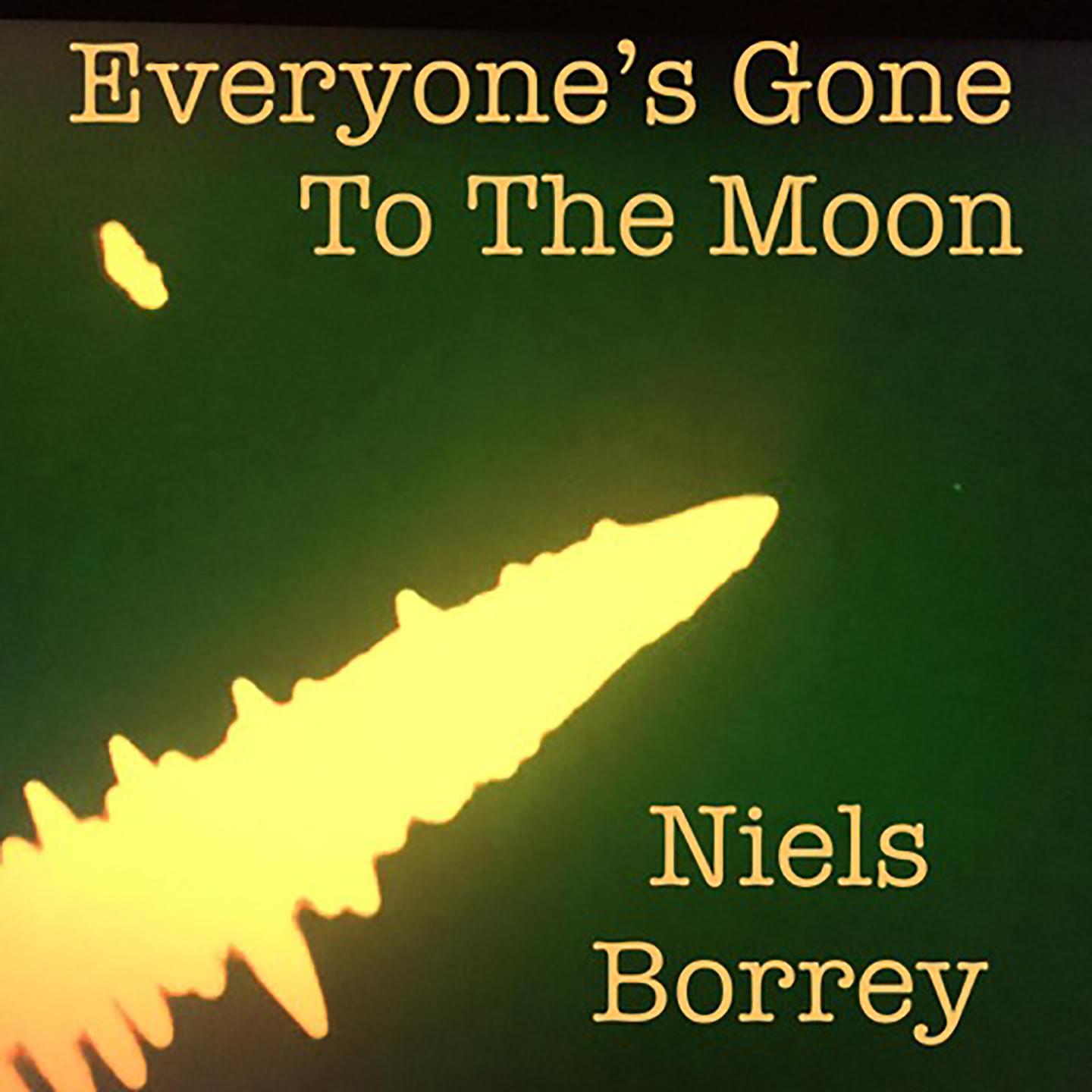 Постер альбома Everyone's Gone to the Moon
