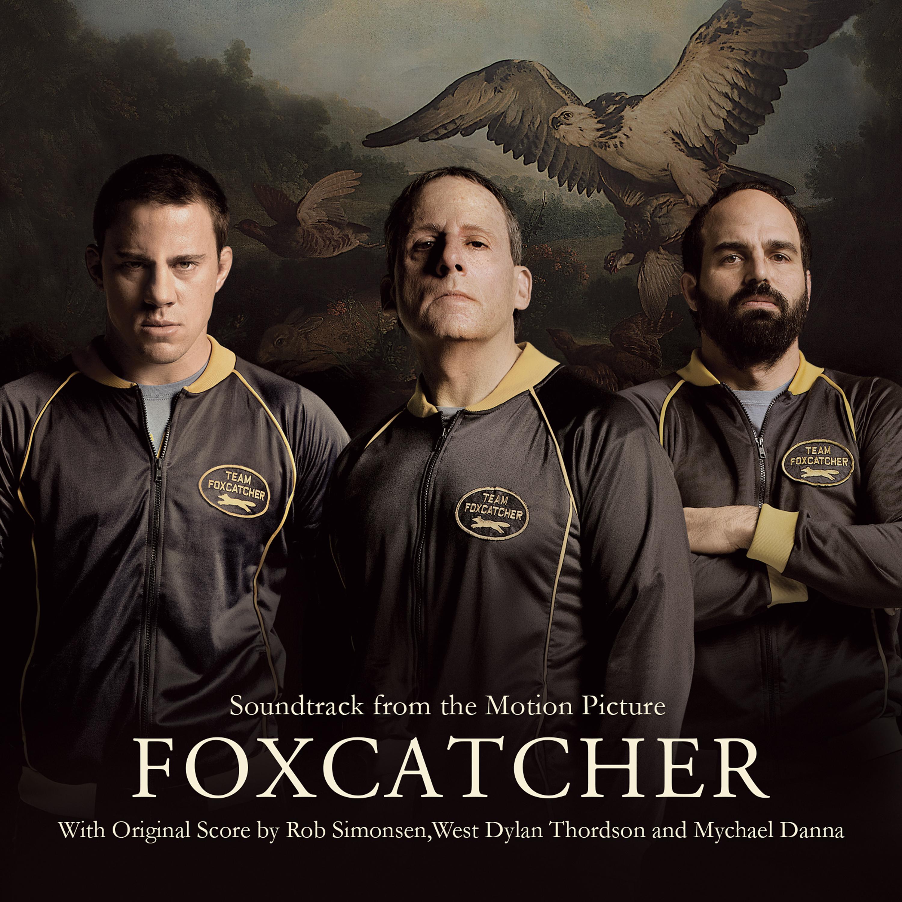 Постер альбома Foxcatcher (Soundtrack from the Motion Picture)