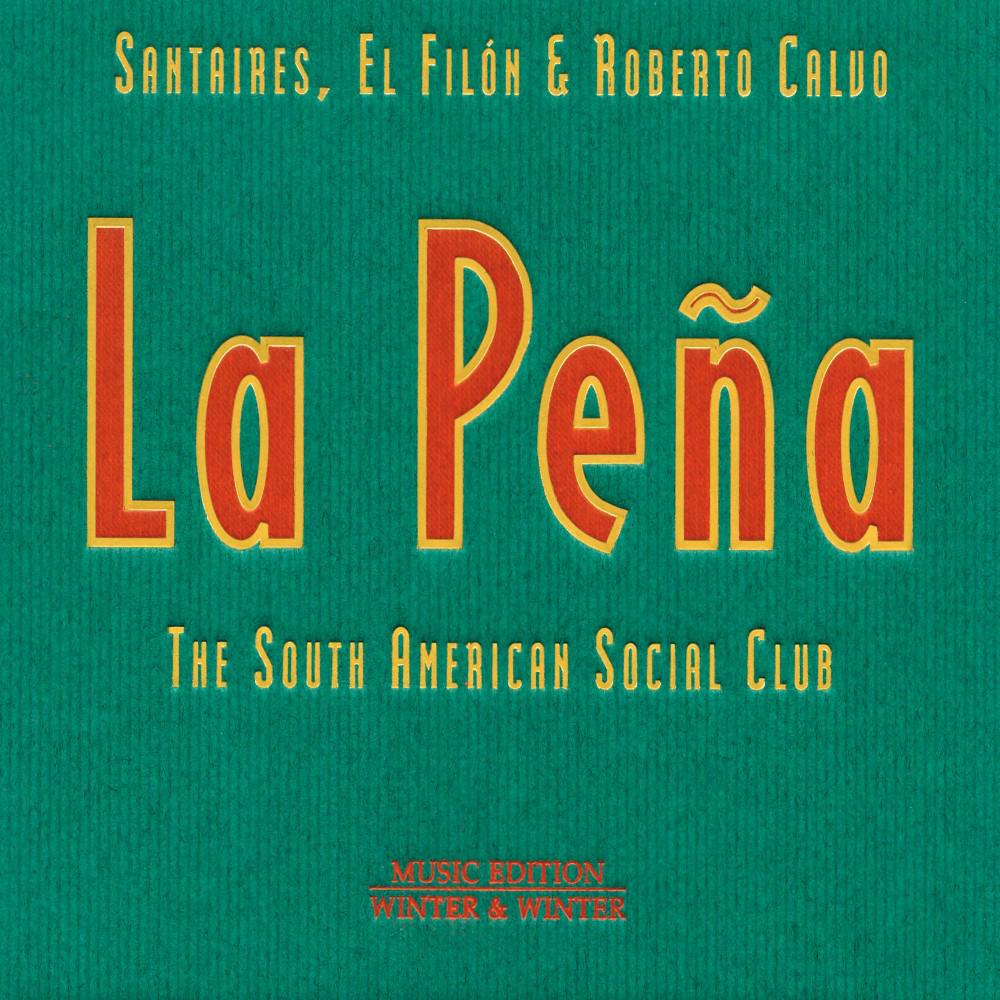 Постер альбома La Peña - The South American Social Club