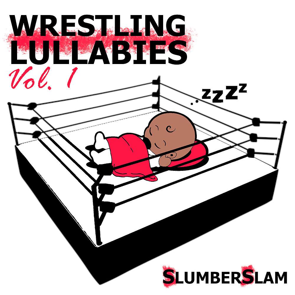Постер альбома Wrestling Lullabies, Vol. 1