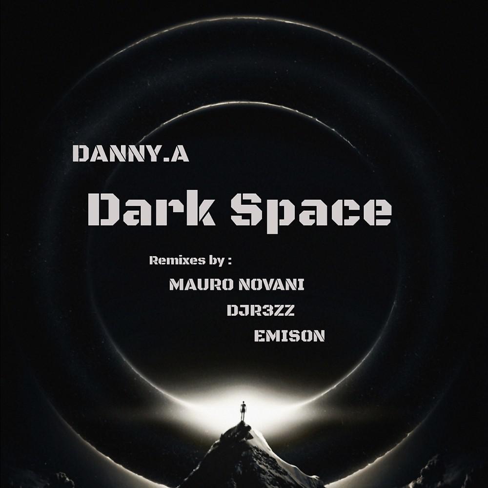 Постер альбома Dark Space (The Remixes)