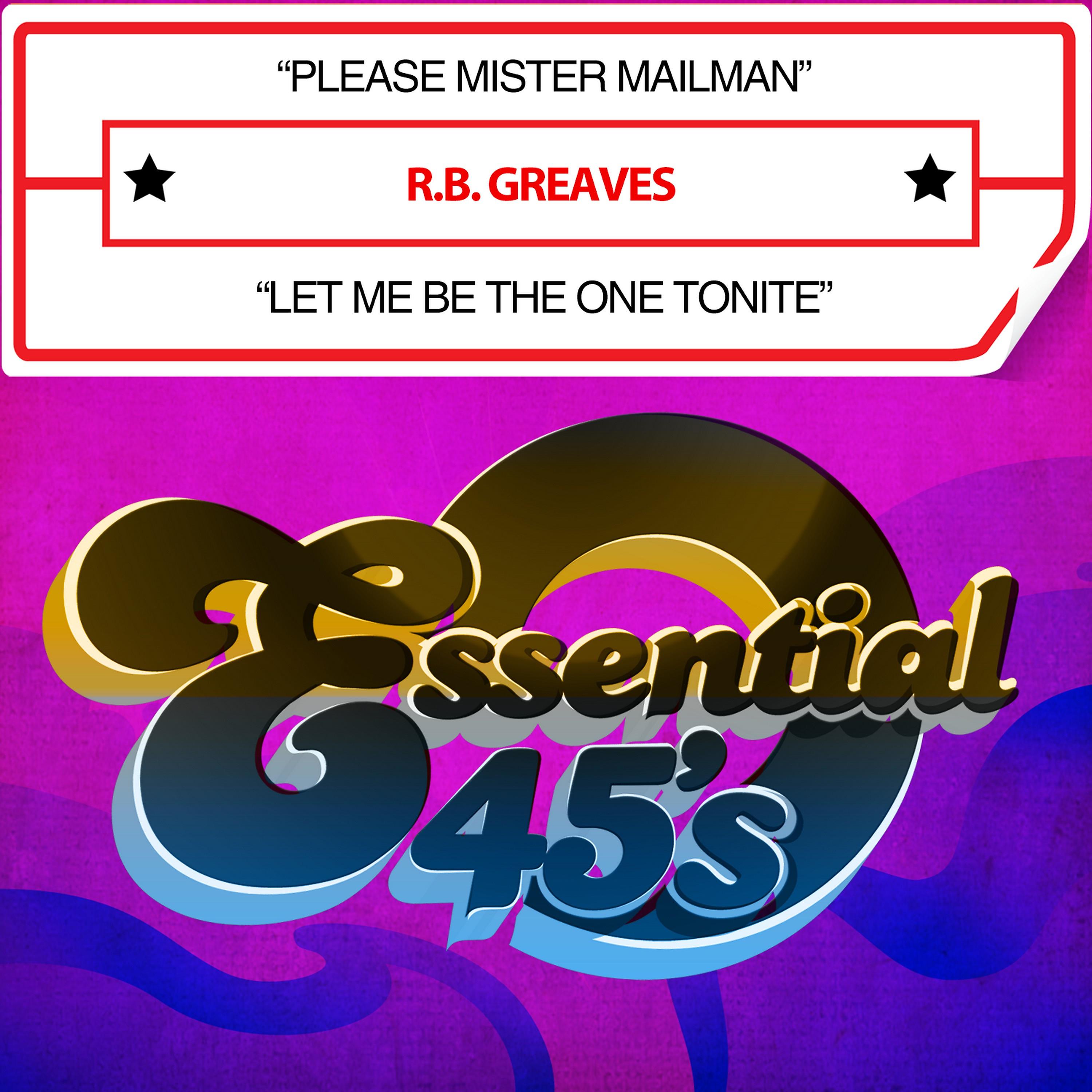 Постер альбома Please Mister Mailman / Let Me Be the One Tonite (Digital 45)