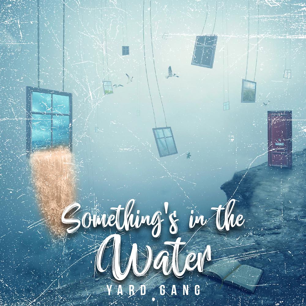 Постер альбома Something's in the Water