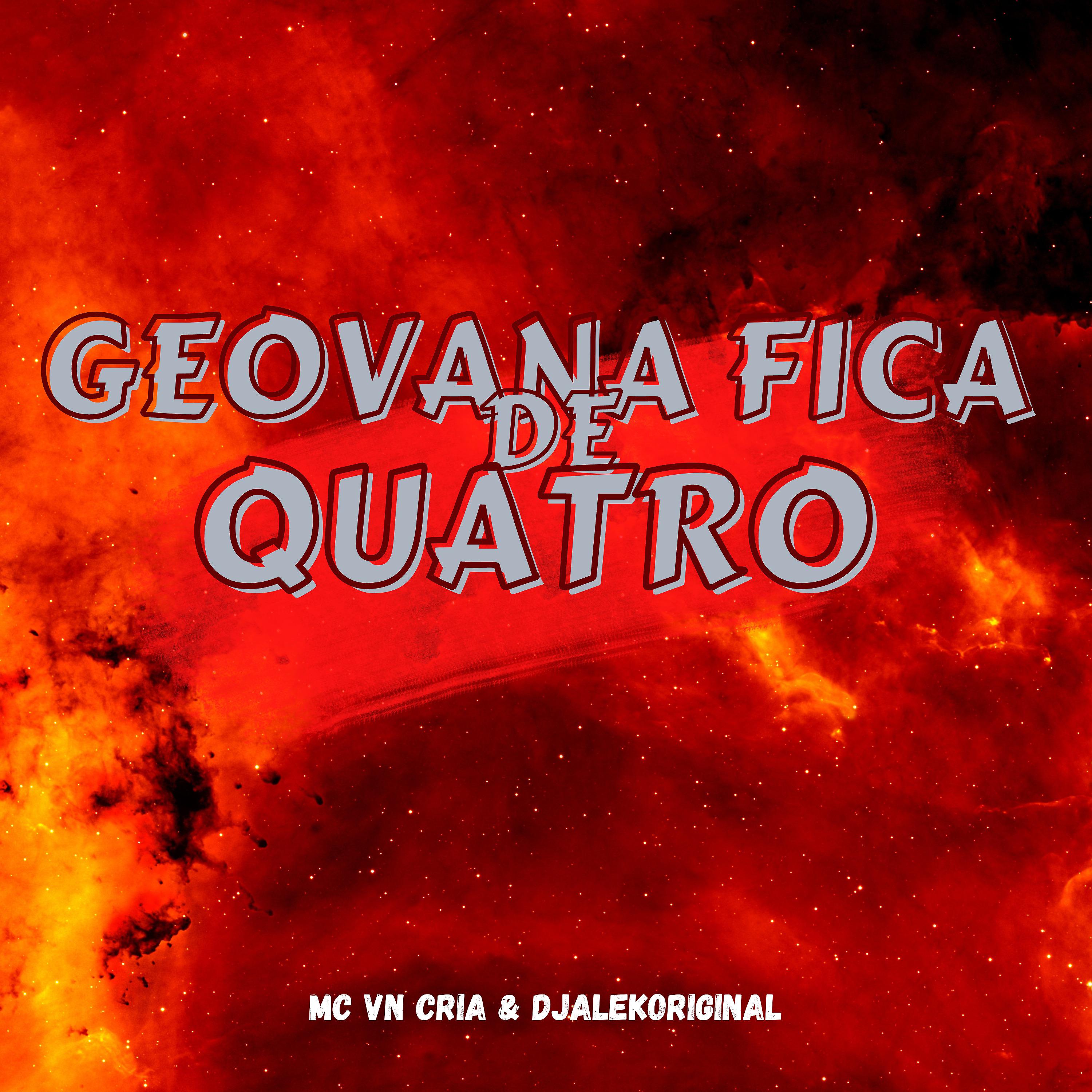 Постер альбома Geovana Fica de Quatro