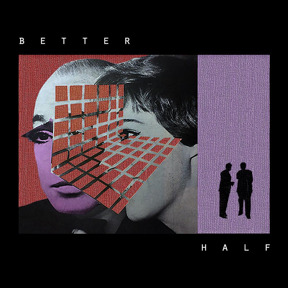 Постер альбома Better Half