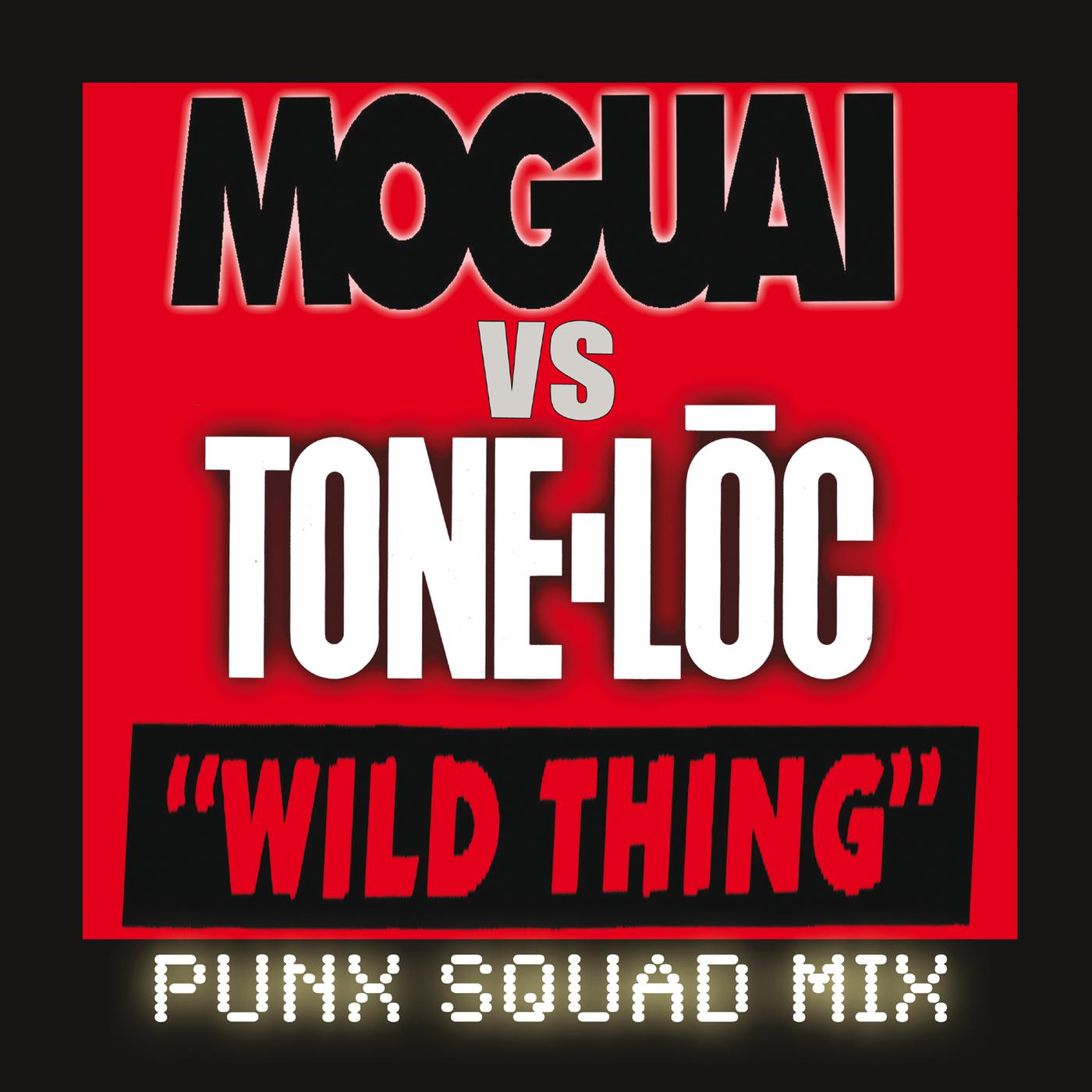 Постер альбома Wild Thing (Moguai vs. Tone-Loc /Punx Squad Remix)