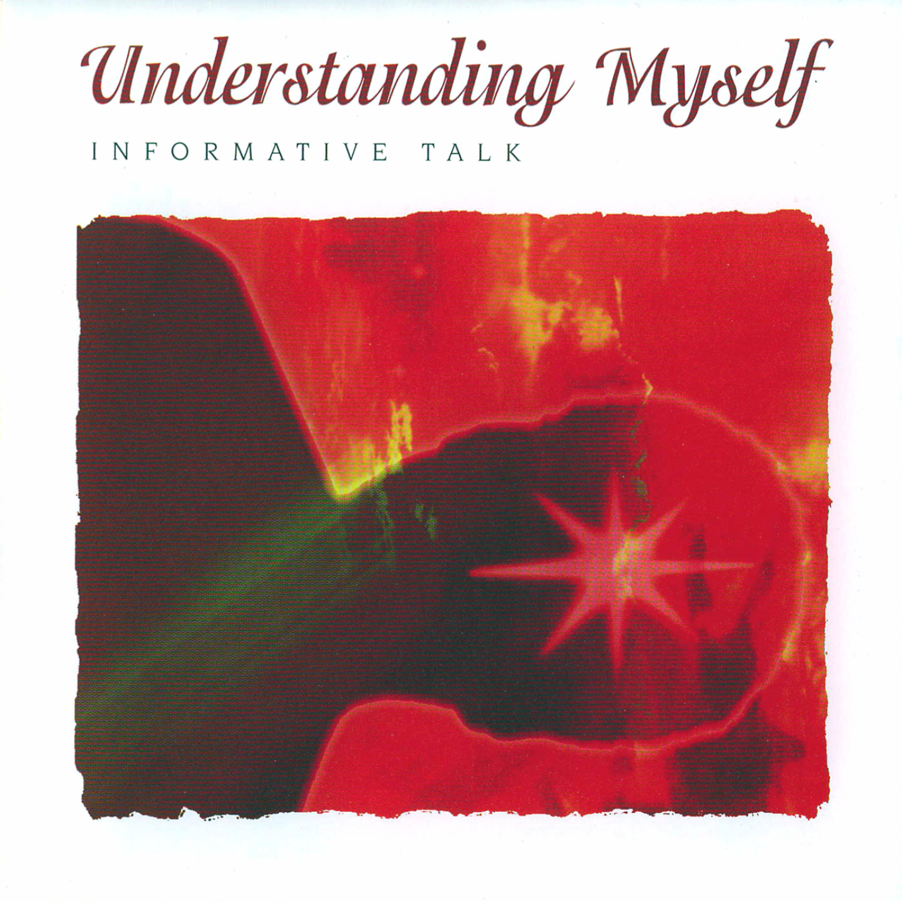 Постер альбома Understanding Myself - Informative Talk