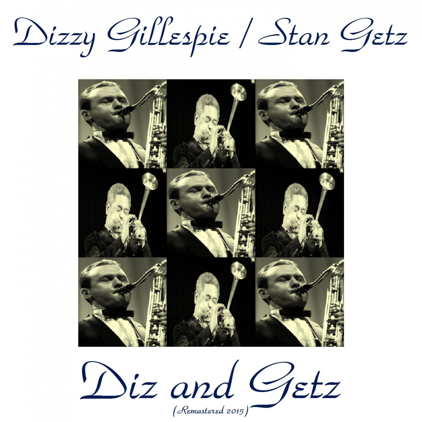 Постер альбома Diz and Getz (Remastered 2015)