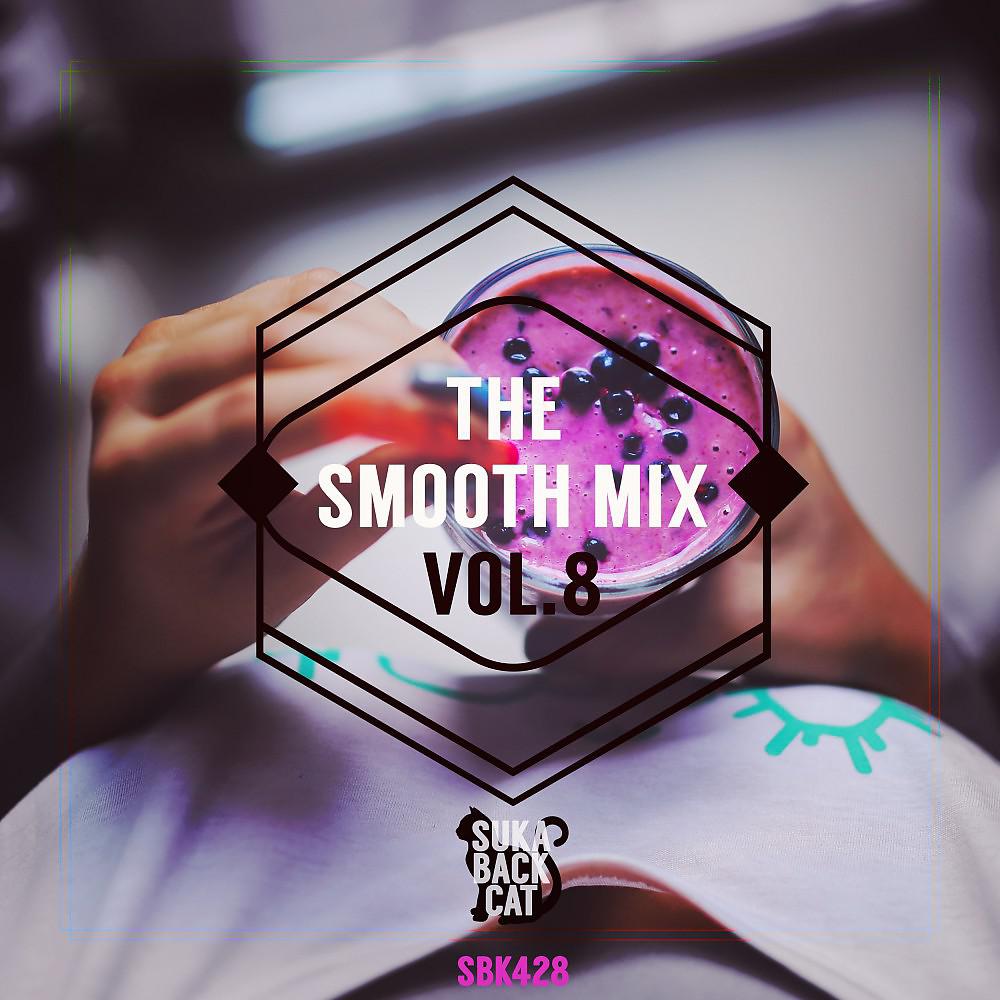 Постер альбома The Smooth Mix, Vol. 8