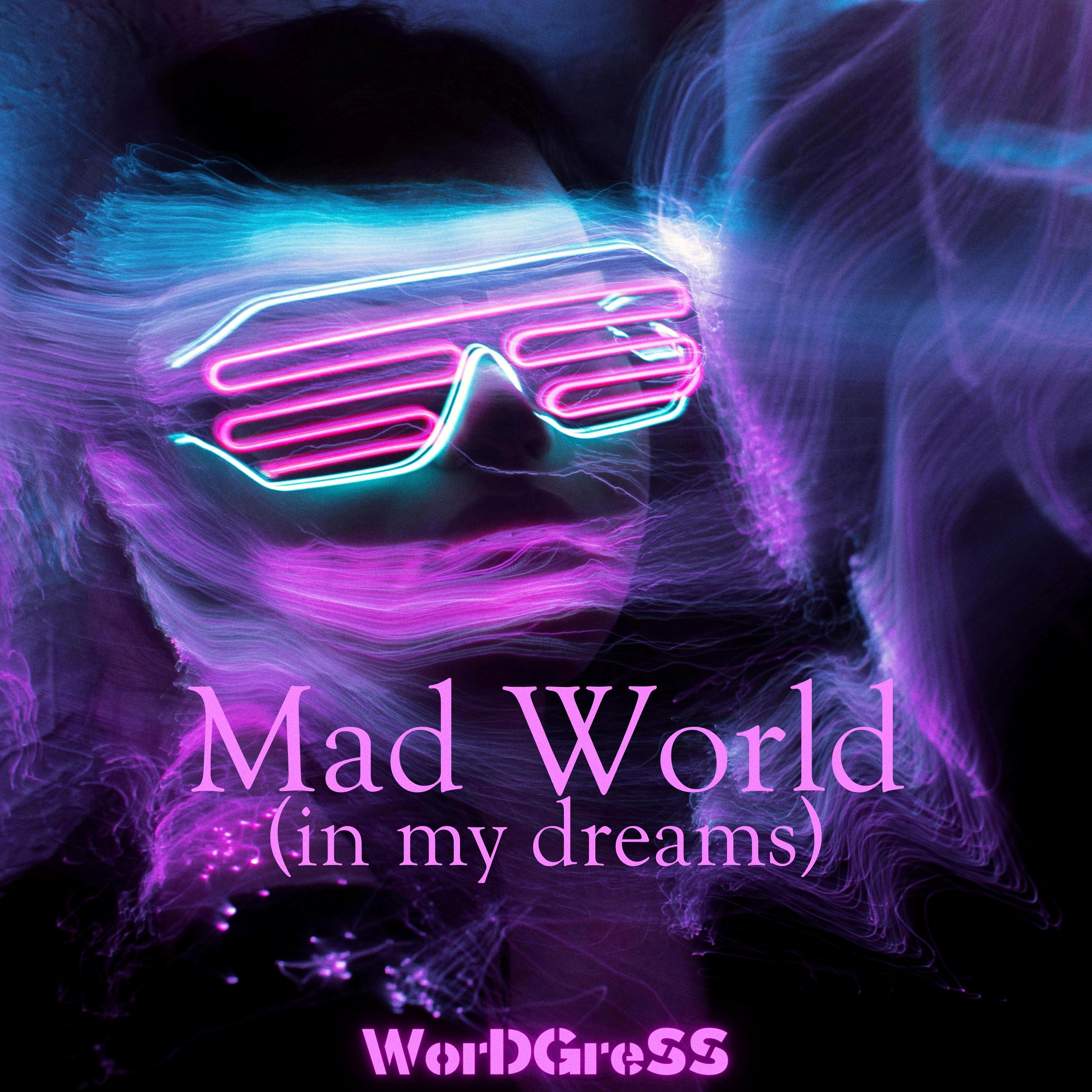 Постер альбома Mad World (in My Dreams)