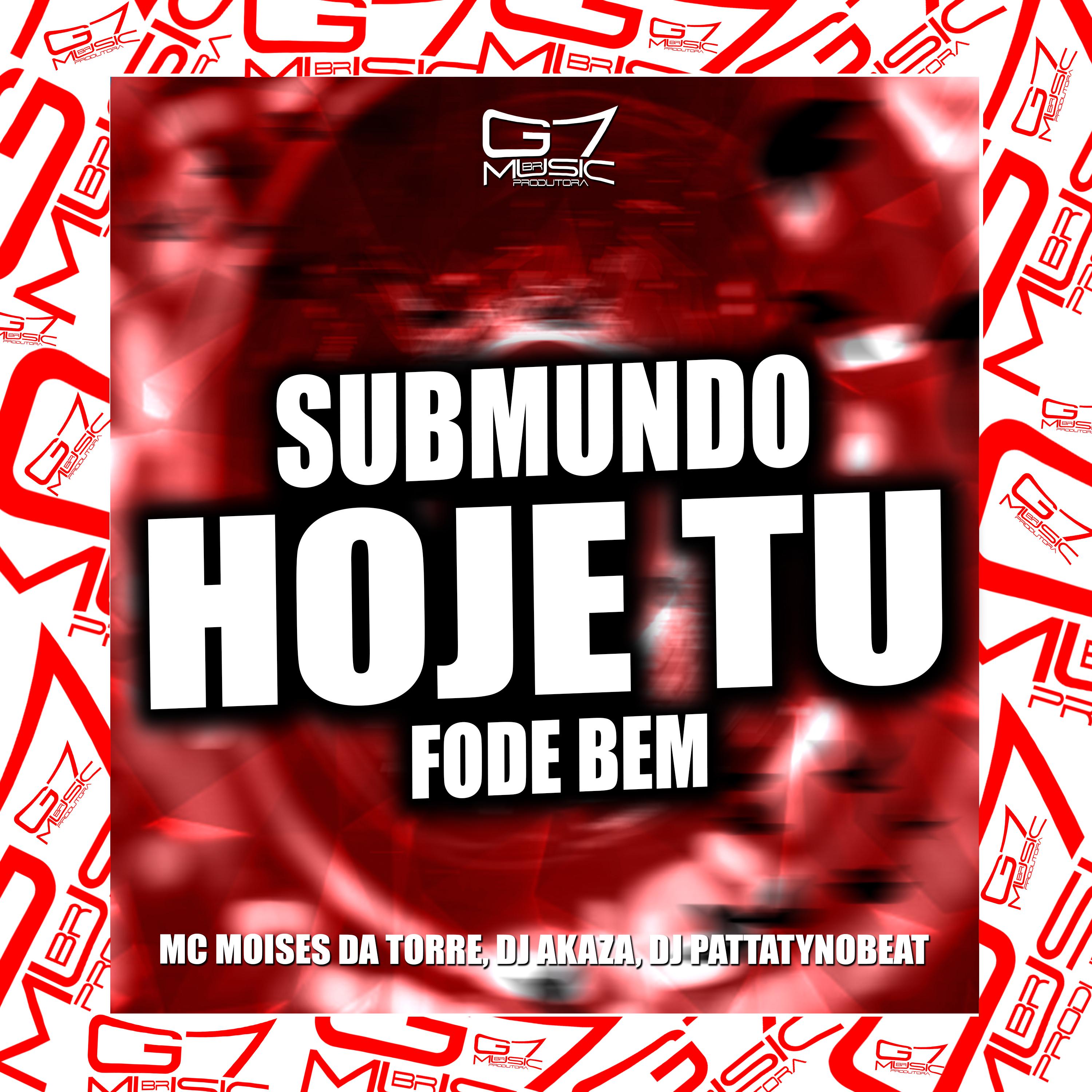 Постер альбома Submundo Hoje Tu Fode Bem