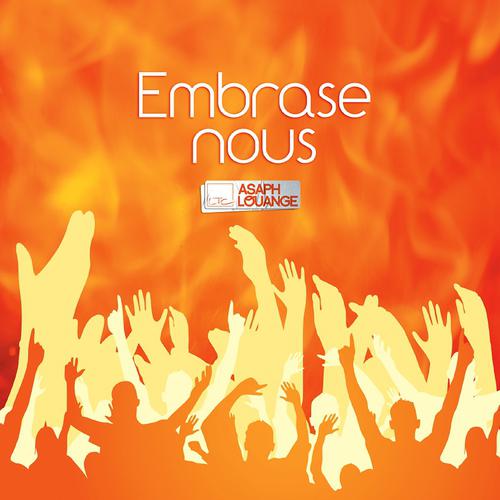 Постер альбома Embrase nous