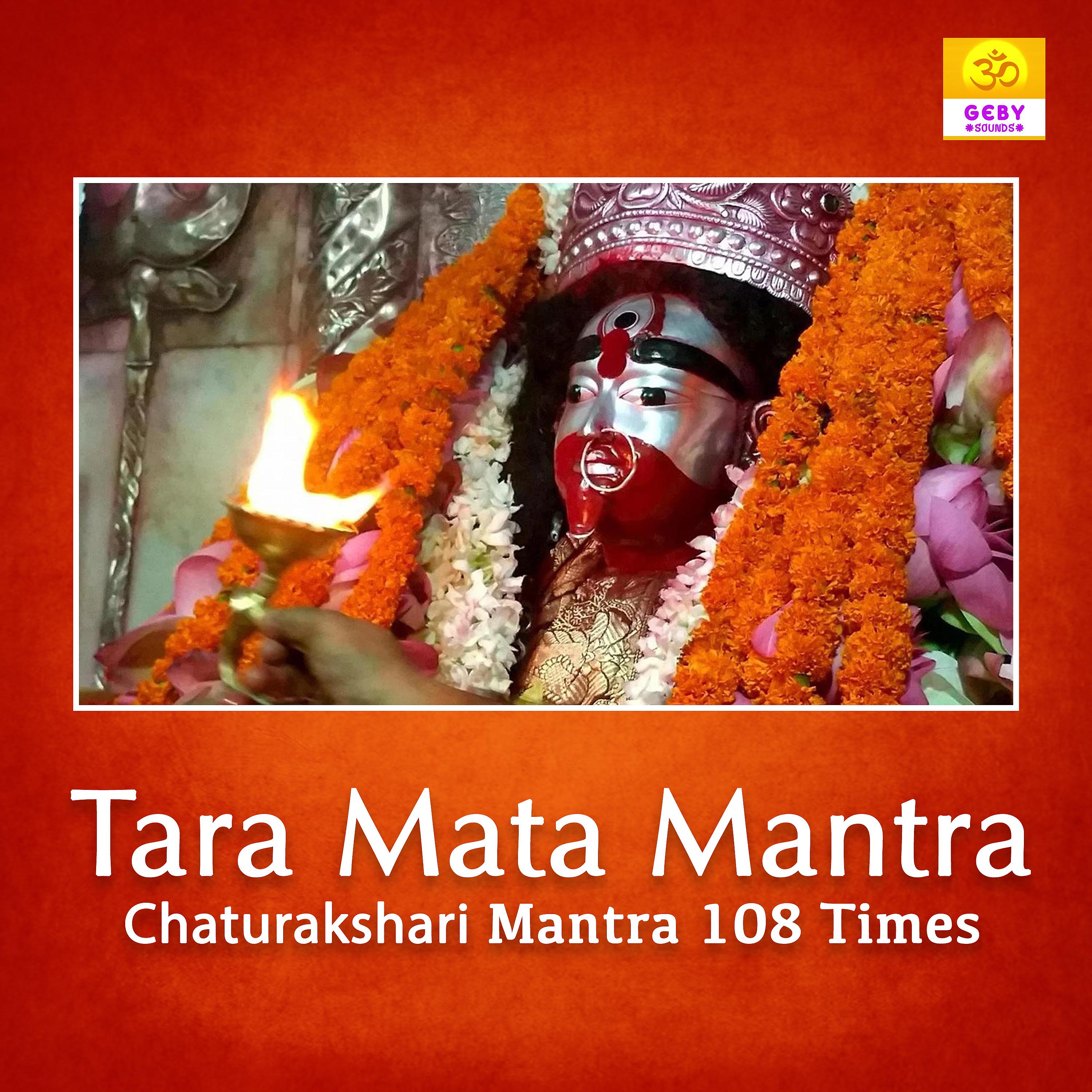 Постер альбома Tara Mata Mantra (Chaturakshari Mantra 108 Times)