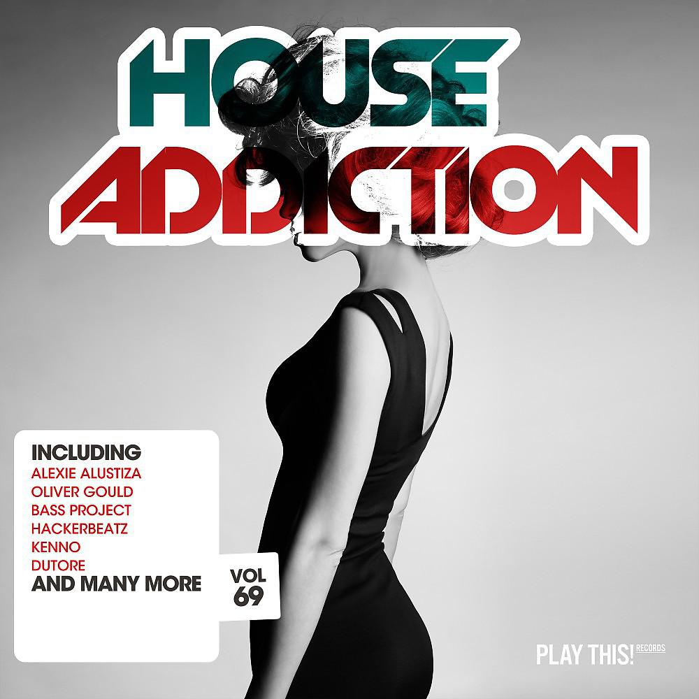 Постер альбома House Addiction, Vol. 69