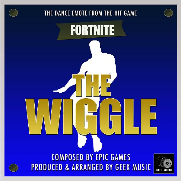 Постер альбома Fortnite Battle Royale -The Wiggle - Dance Emote