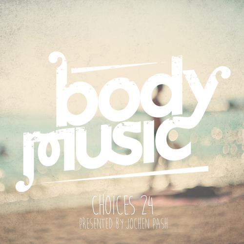 Постер альбома Body Music - Choices 24