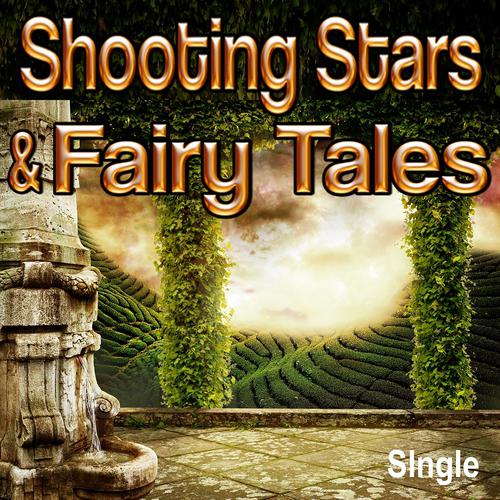 Постер альбома Shooting Stars & Fairy Tales