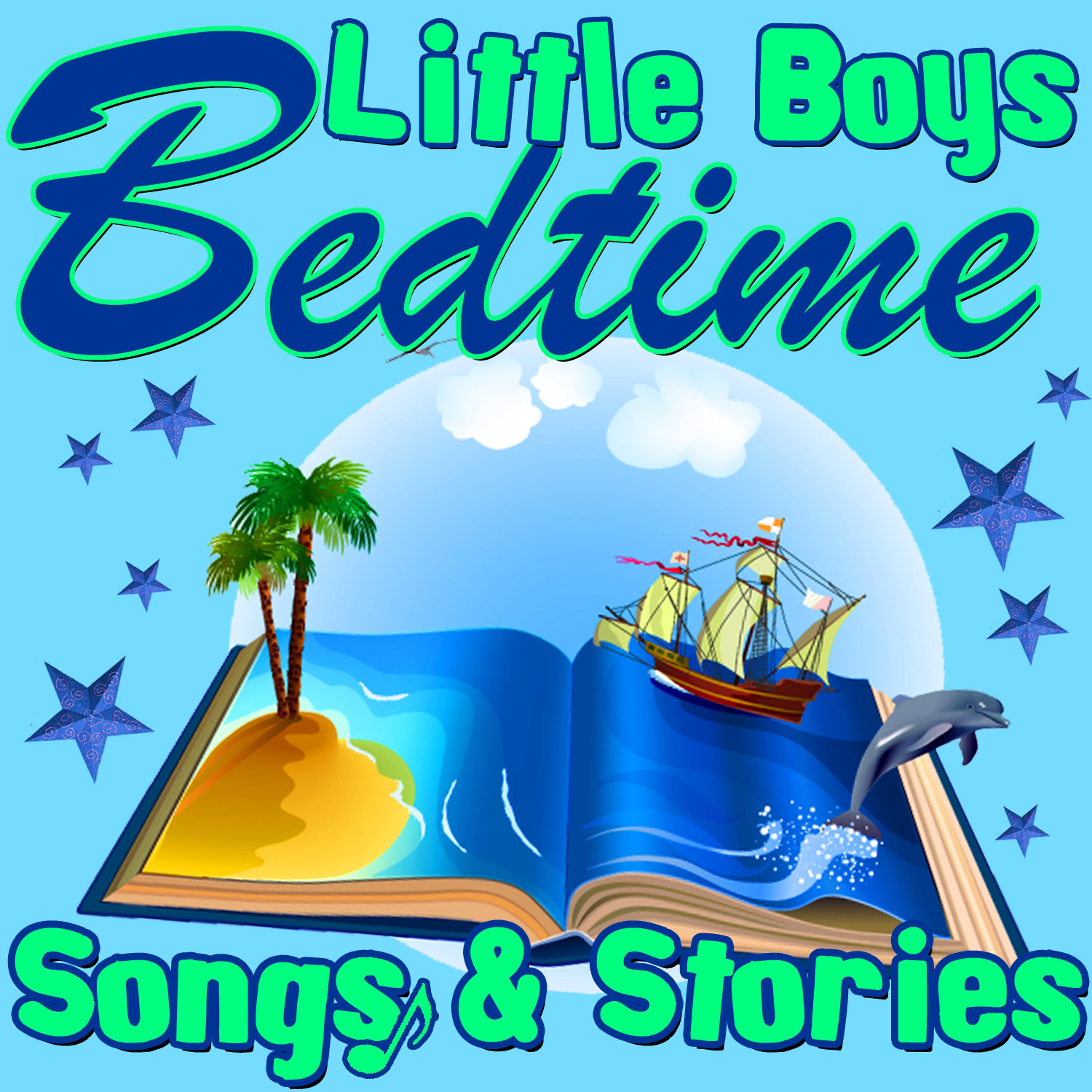 Постер альбома Little Boys Bedtime Songs & Stories