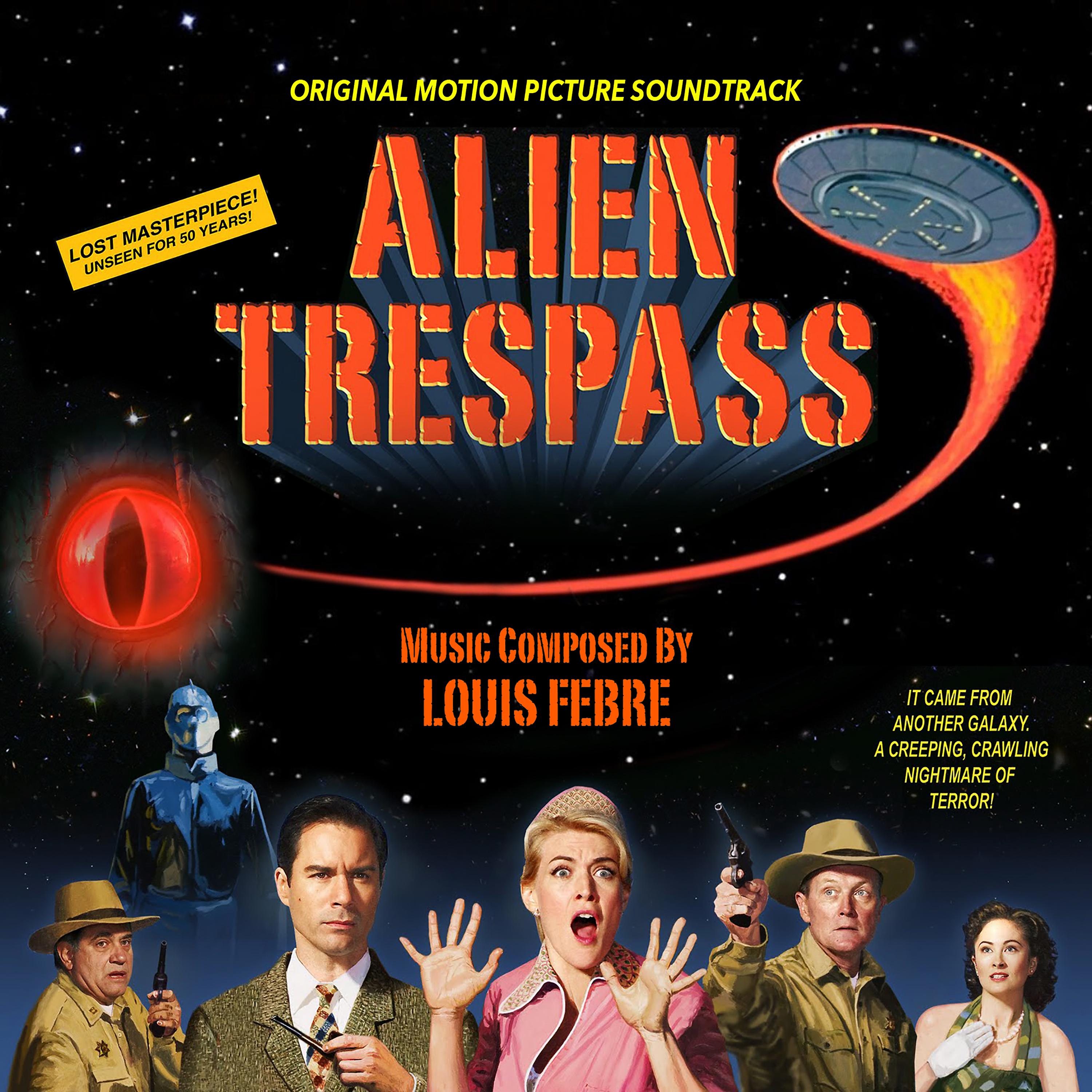 Постер альбома Alien Trespass (Original Motion Picture Soundtrack)