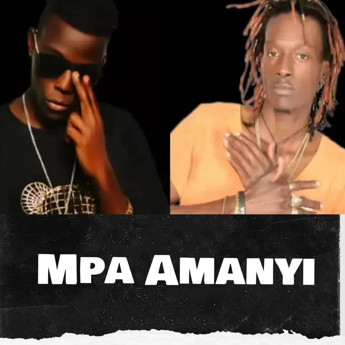 Постер альбома Mpa Amanyi (feat. Kalibar)